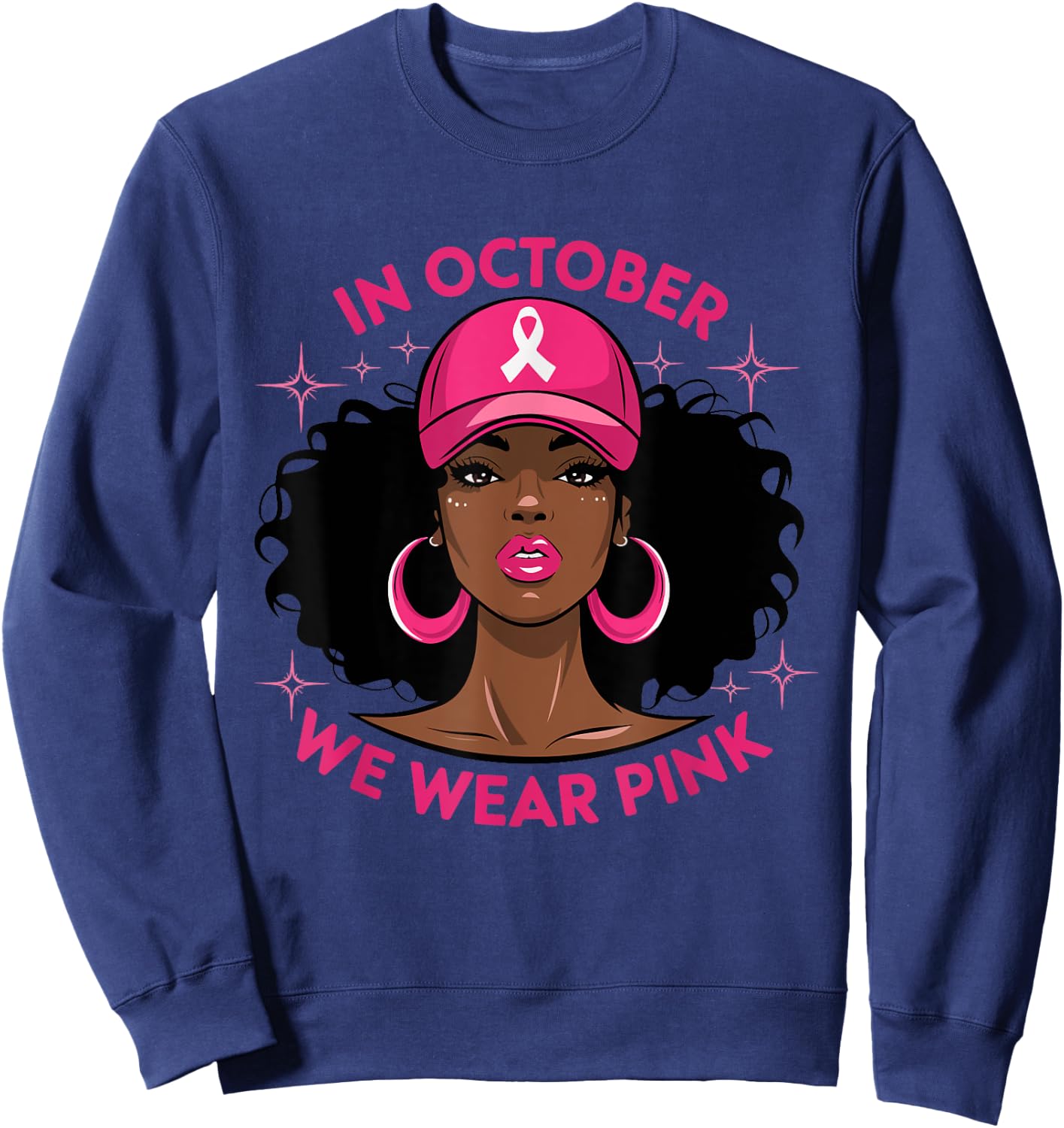 Black Woman In October We Wear Pink Ribbon Breast Cancer Sweatshirt - Sweatshirt | Navy
