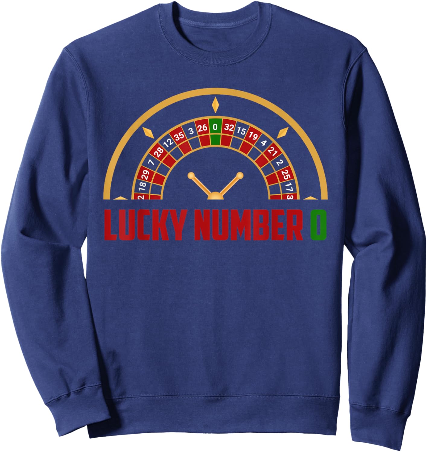 Roulette LUCKY NUMBER 0 Roulette Player Roulette Gambling Sweatshirt - Sweatshirt | Navy