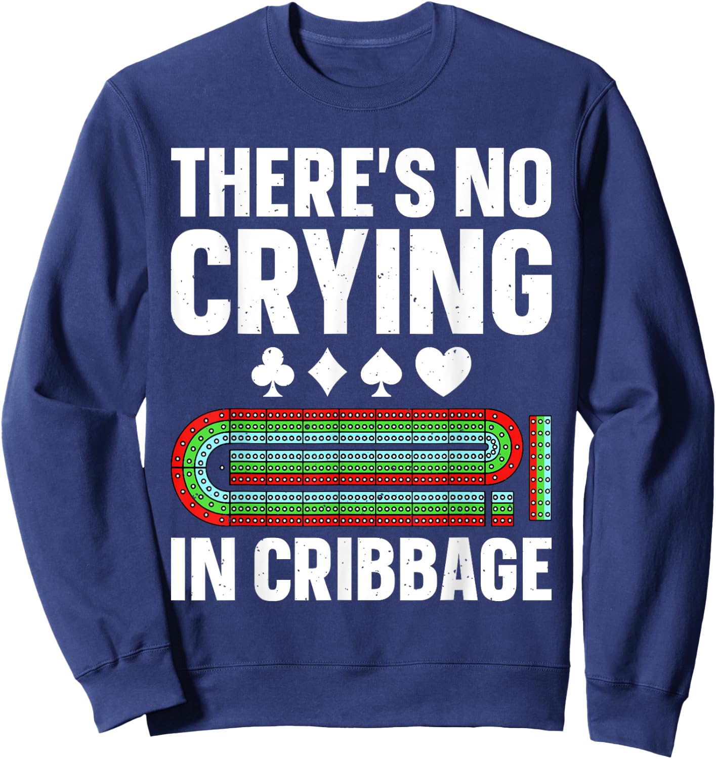 Cribbage Gift Cribbage Board Accessories & Stuff Adults Kids Black Small Short Sleeve Casual Humorous Game Cribbage-Themed Sweatshirt - Sweatshirt | Navy