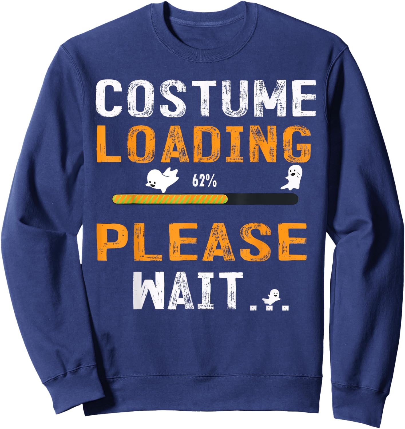 Funny Costume Loading Please Wait Halloween Sweatshirt - Sweatshirt | Navy