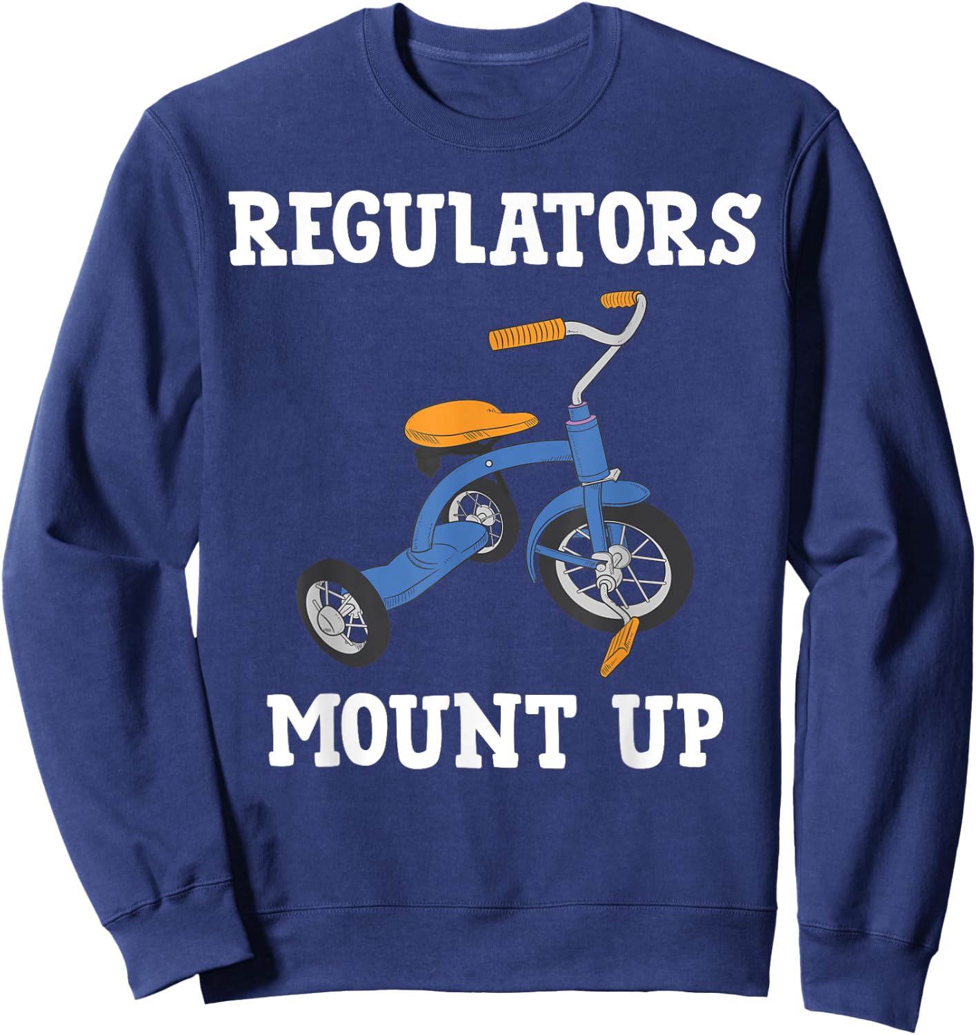 Cyclist - Regulators Mount Up -Men & Women Sweatshirt - Sweatshirt | Navy