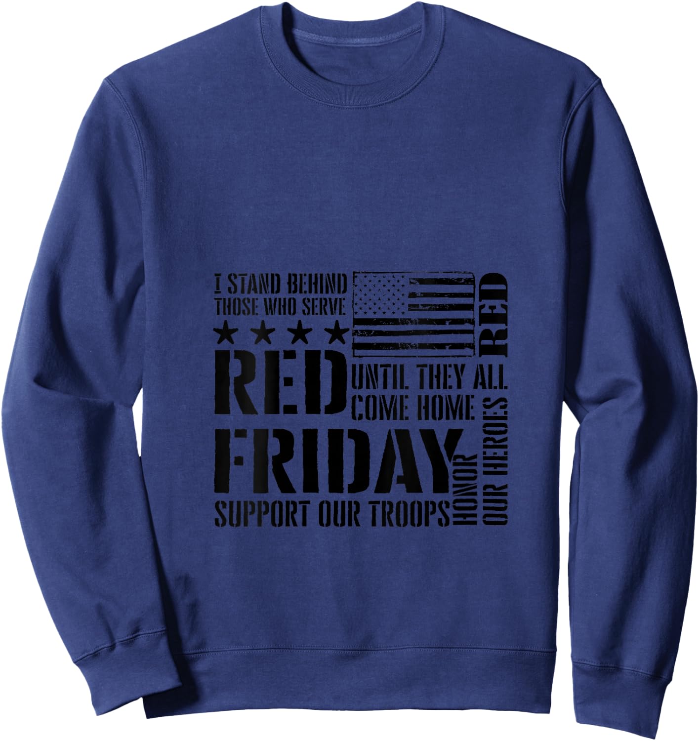 I Stand Behind Those Who Serve - American Flag Red Friday V-Neck Sweatshirt - Sweatshirt | Navy
