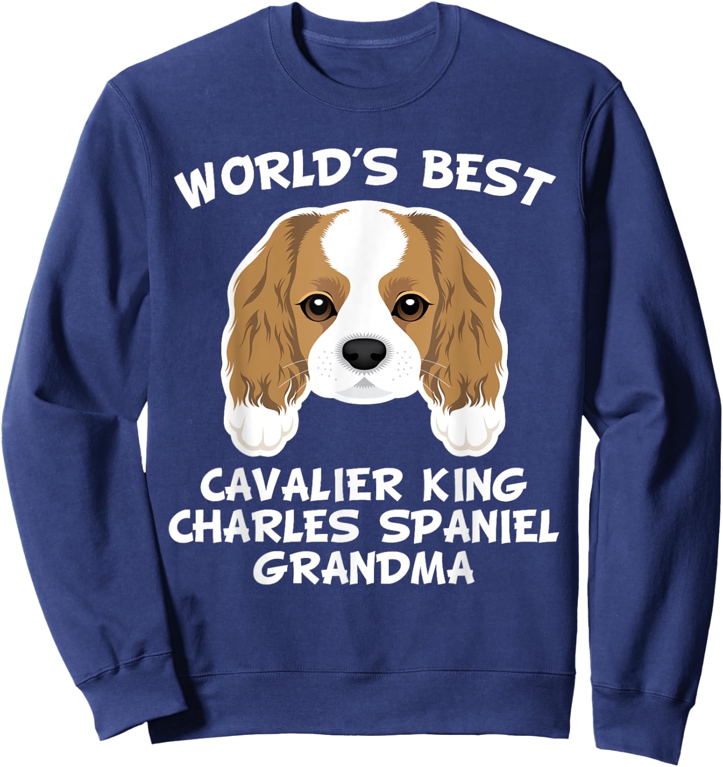 World's Best Cavalier King Charles Spaniel Grandma Sweatshirt - Sweatshirt | Navy