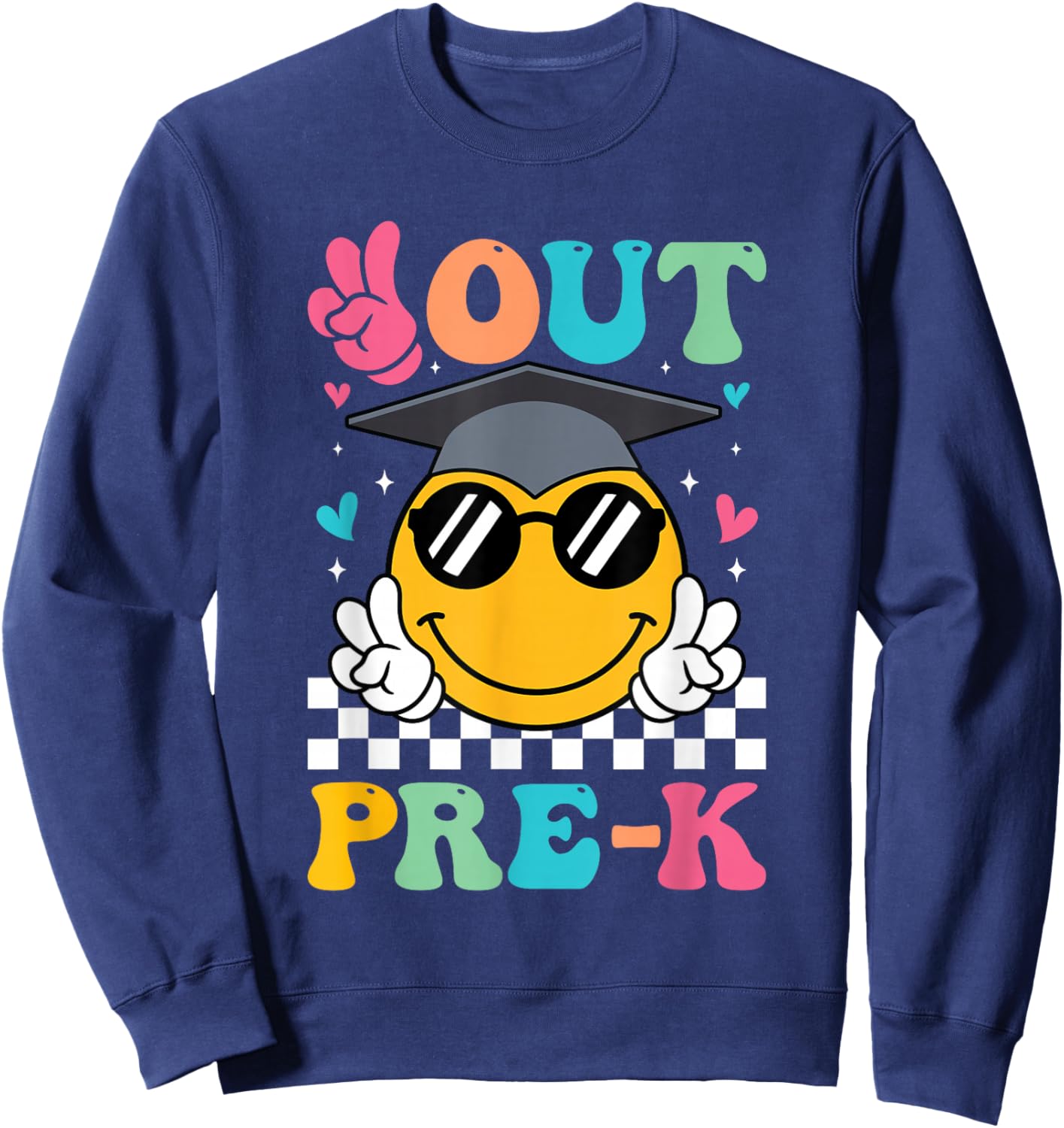 Peace Out Preschool Graduation Pre-K Last Day Of School Sweatshirt - Sweatshirt | Navy