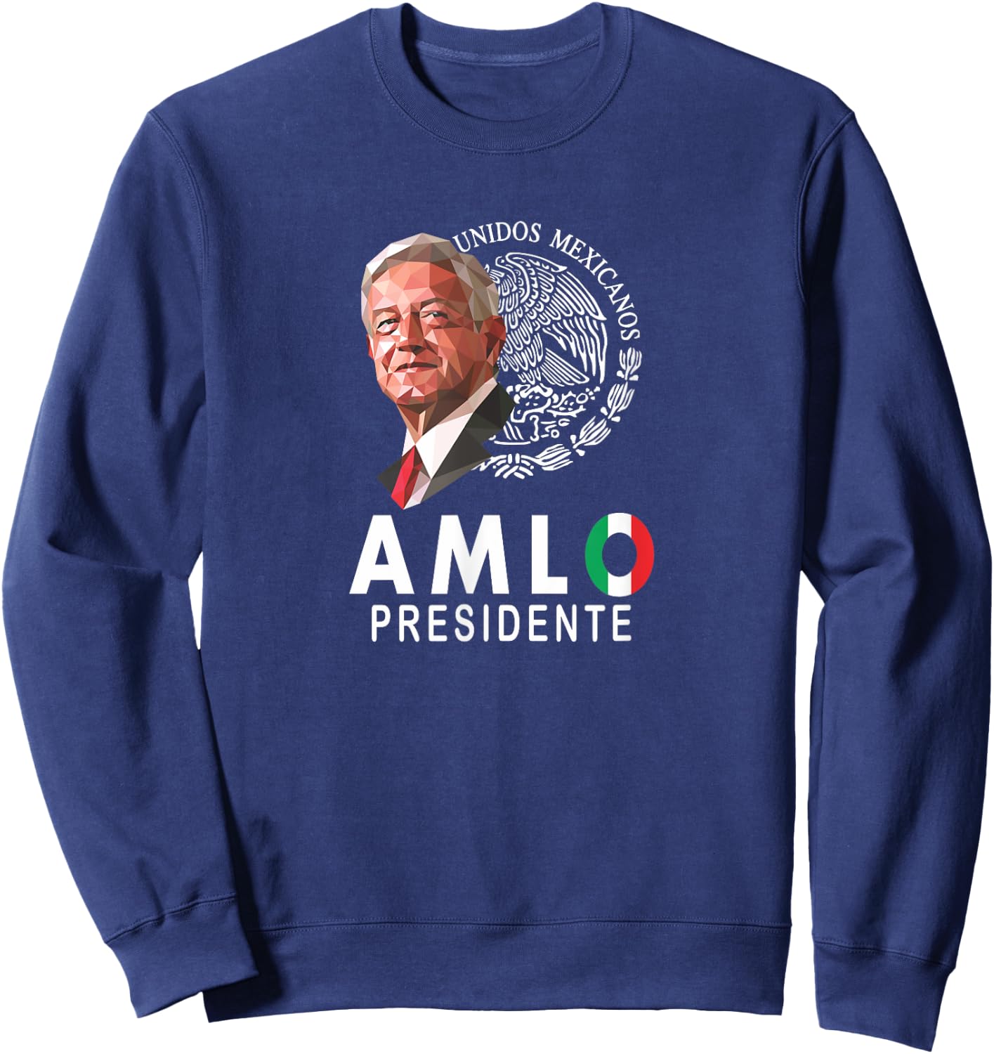 AMLO el mejor presidente de Mexico Sweatshirt - Sweatshirt | Navy
