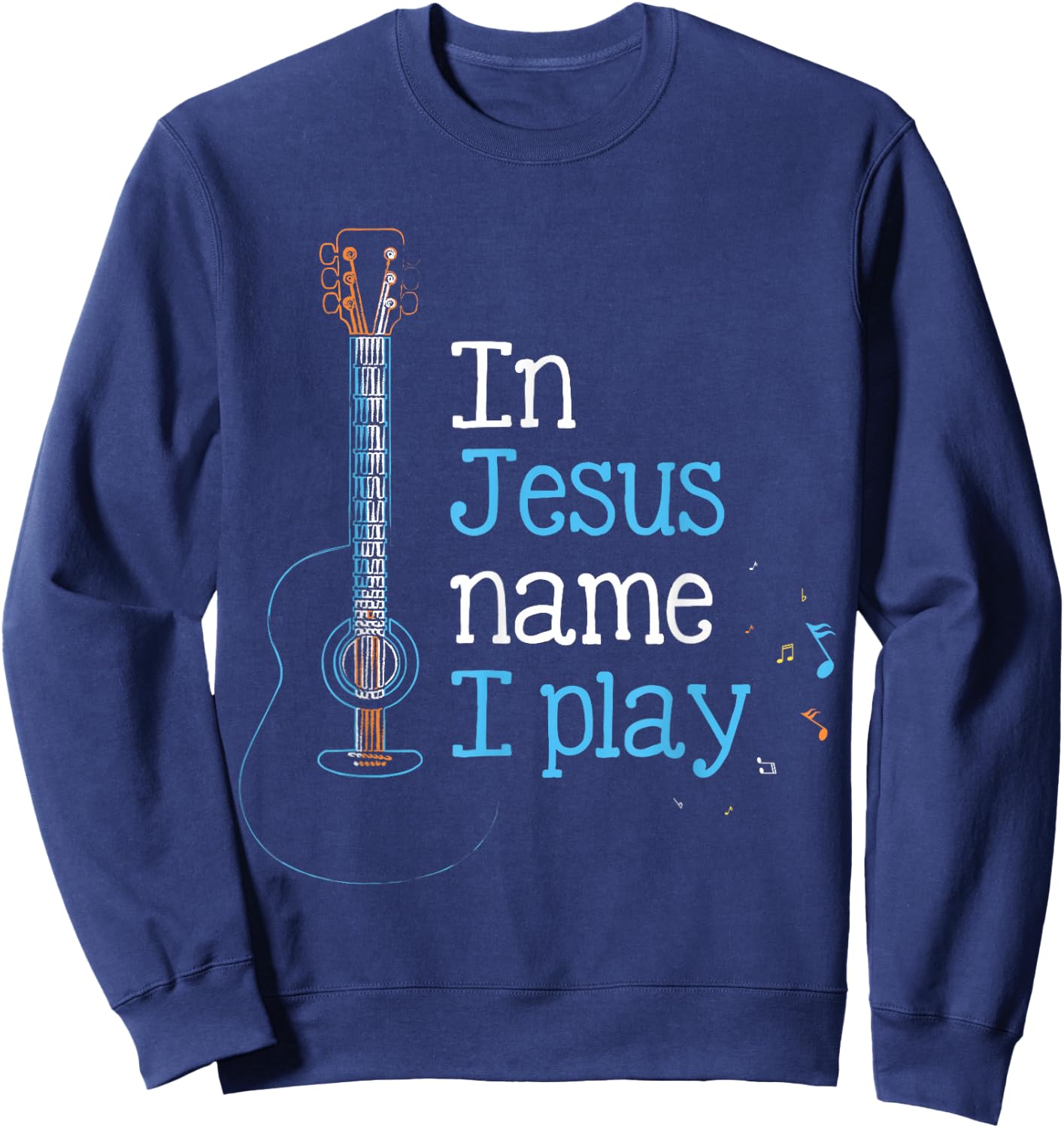 In Jesus Name i Play Guitar Christian Vintage Guitar Player Sweatshirt - Sweatshirt | Navy