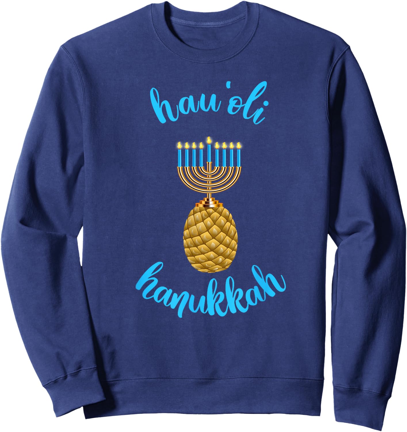 Happy Chanukkah from Hawaii Shirt - Hau'oli Hanukkah Sweatshirt - Sweatshirt | Navy