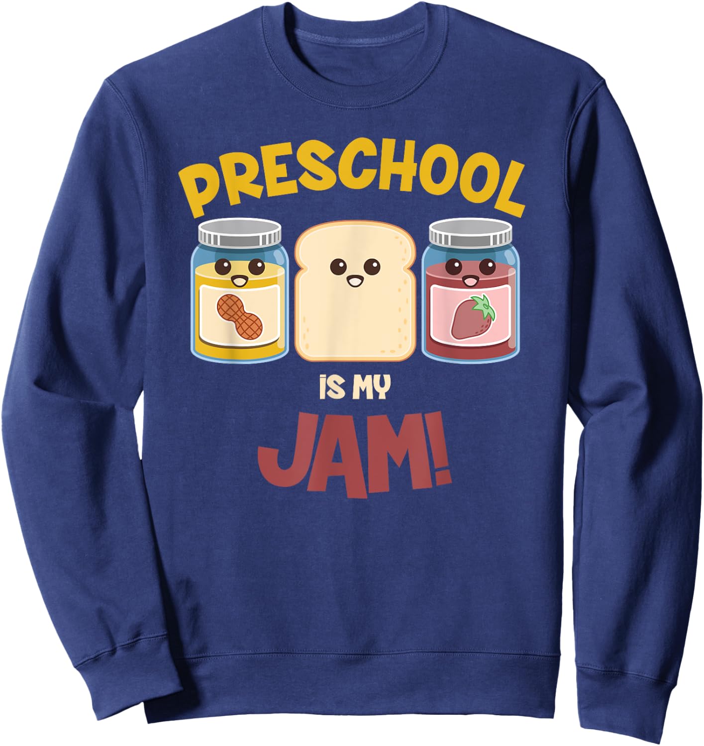 Preschool Is My Jam Teacher Shirt Sweatshirt - Sweatshirt | Navy