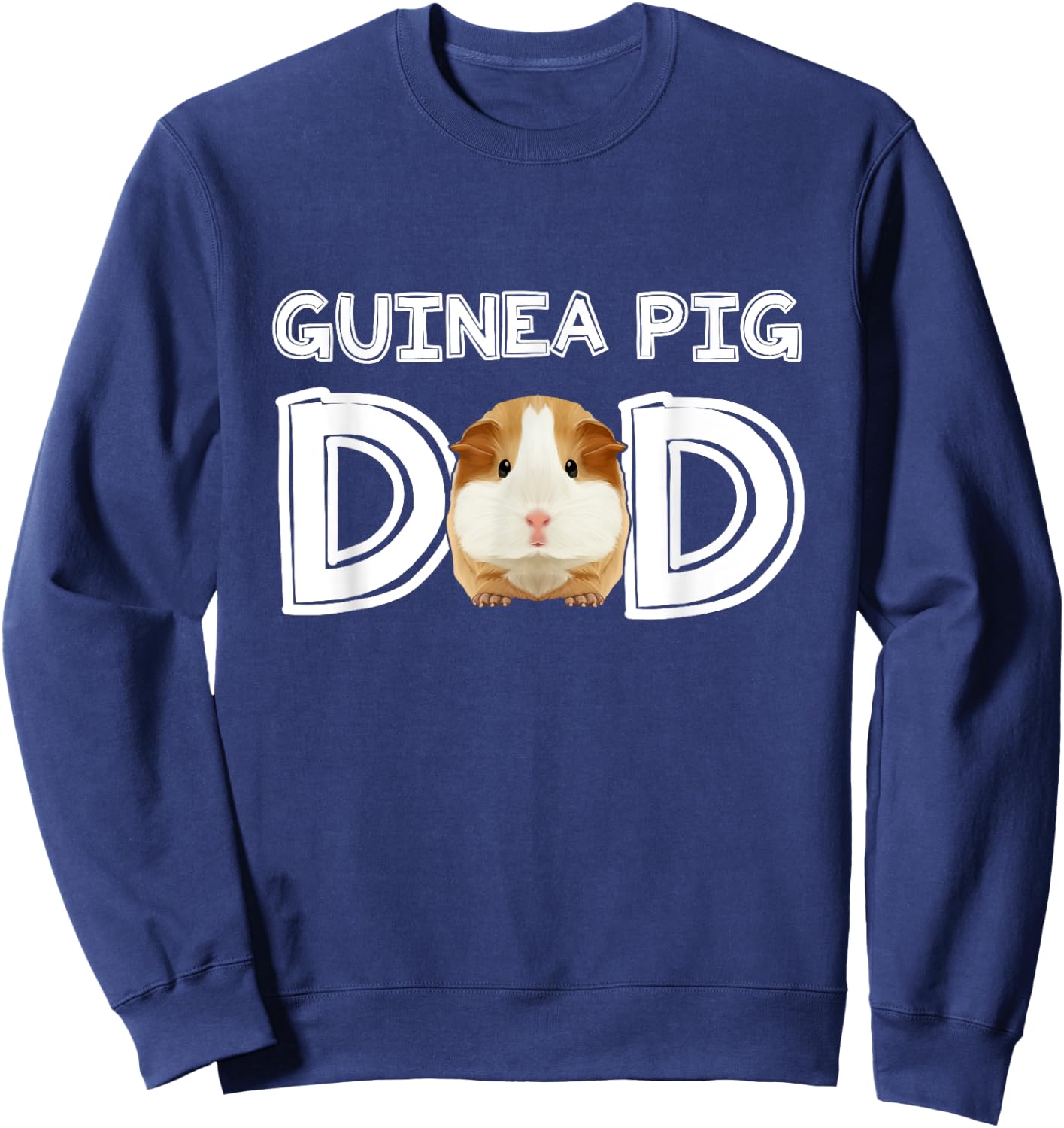 Guinea Pig Dad Costume Clothing Cavy Accessories Guinea Pig Sweatshirt - Sweatshirt | Navy