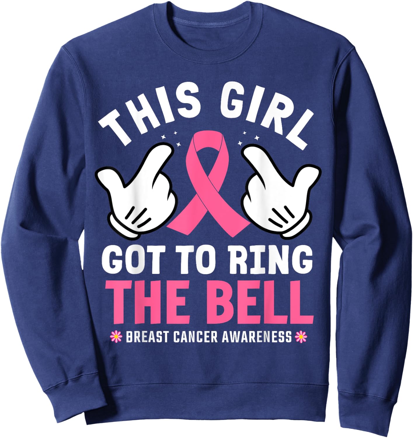 This Girl Got To Ring The Bell Breast Cancer Awareness Sweatshirt - Sweatshirt | Navy
