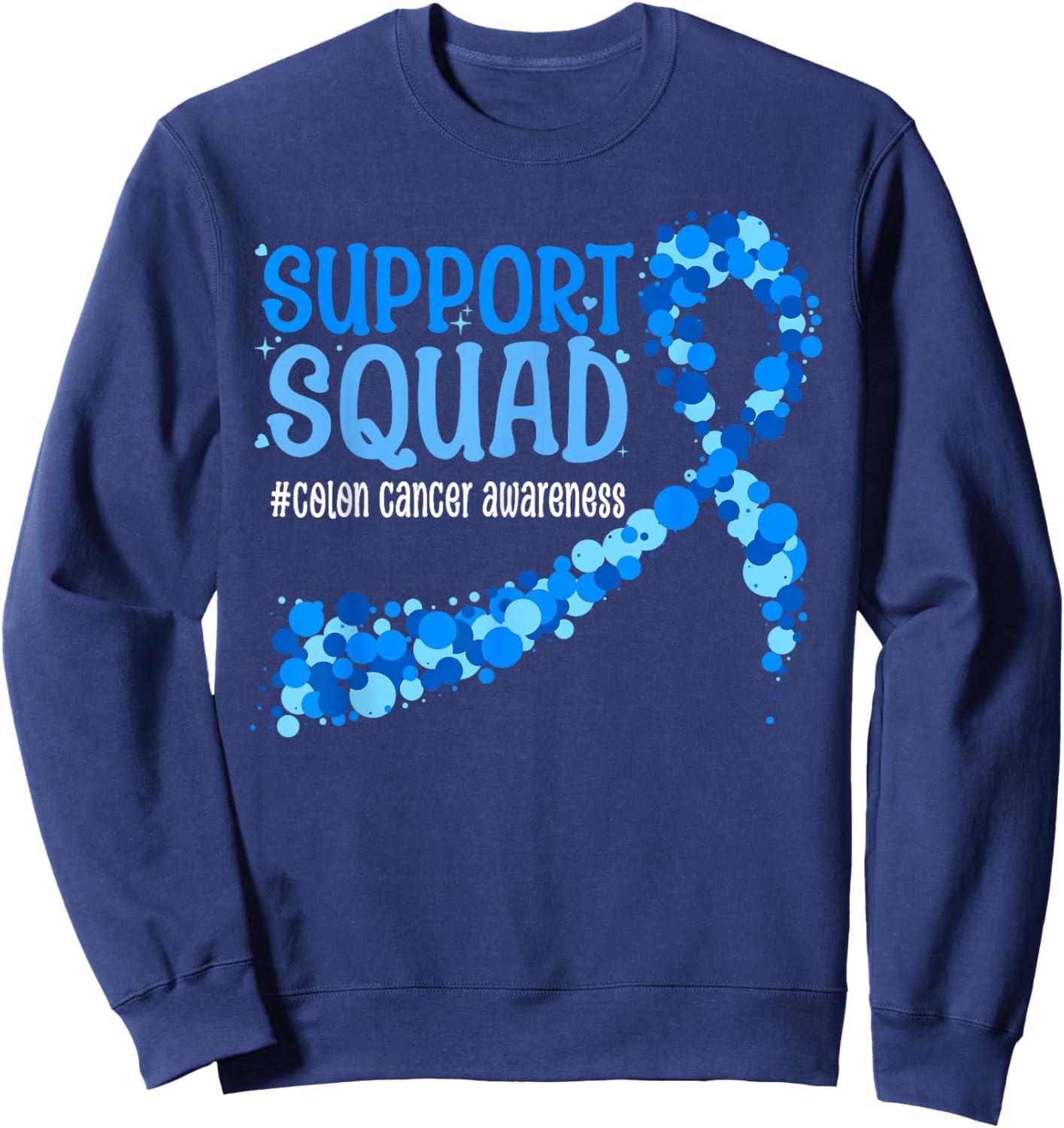 Blue Ribbon Colon Cancer Awareness Support Squad Sweatshirt - Sweatshirt | Navy
