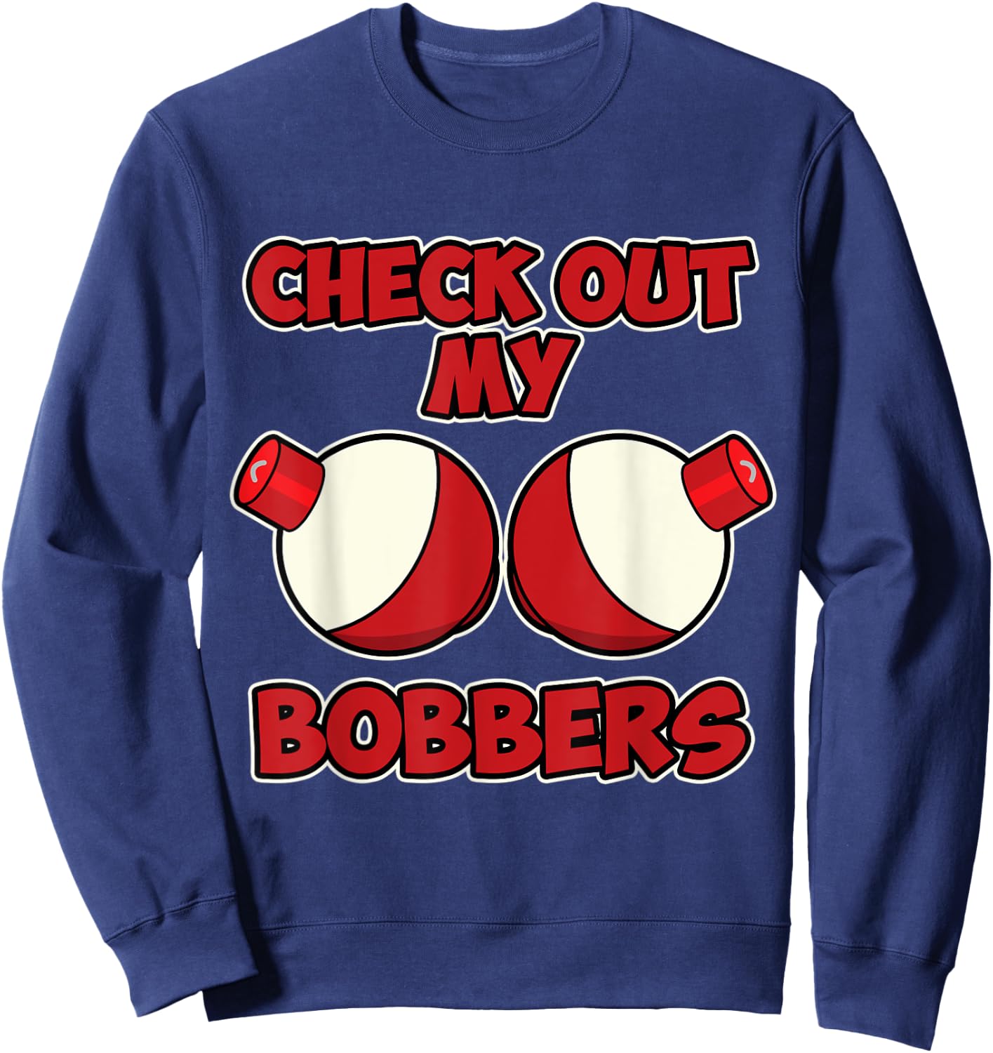 Fishing Shirt - Check my Boobers for Angler Sweatshirt - Sweatshirt | Navy