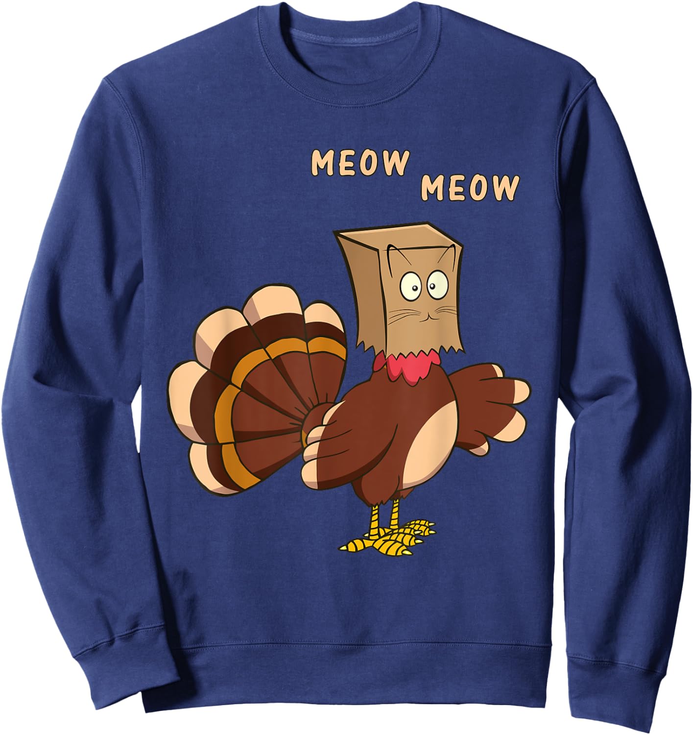 Thanksgiving Cat Funny Fake Cat Meow Thanksgiving Turkey Men Women Girls Kids Sweatshirt - Sweatshirt | Navy