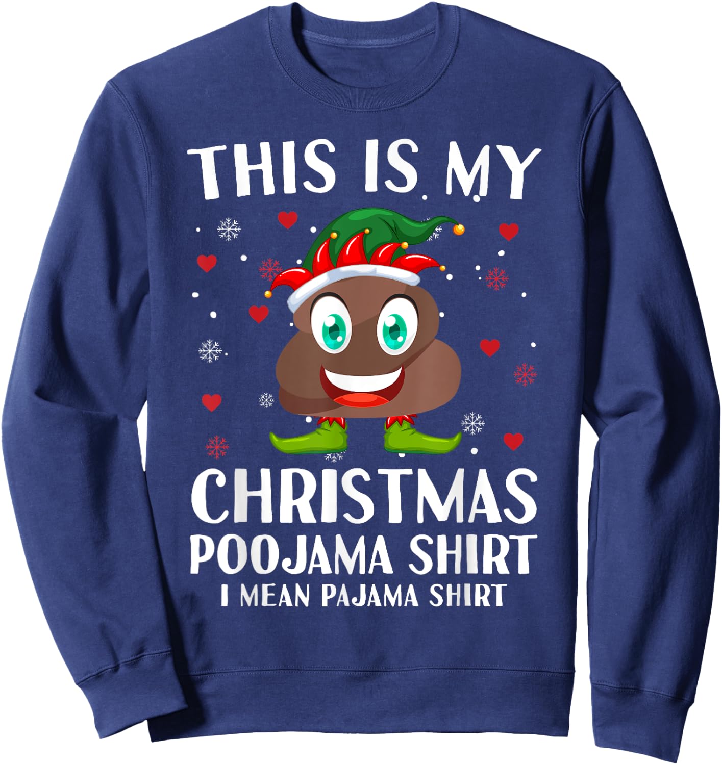 Elf Poop Pajama This Is My Christmas Poojama Sweatshirt - Sweatshirt | Navy