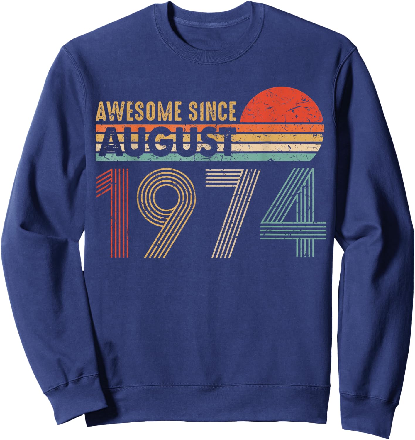Awesome Since AUGUST 1974 45th Birthday Gift Sunset Sweatshirt - Sweatshirt | Navy