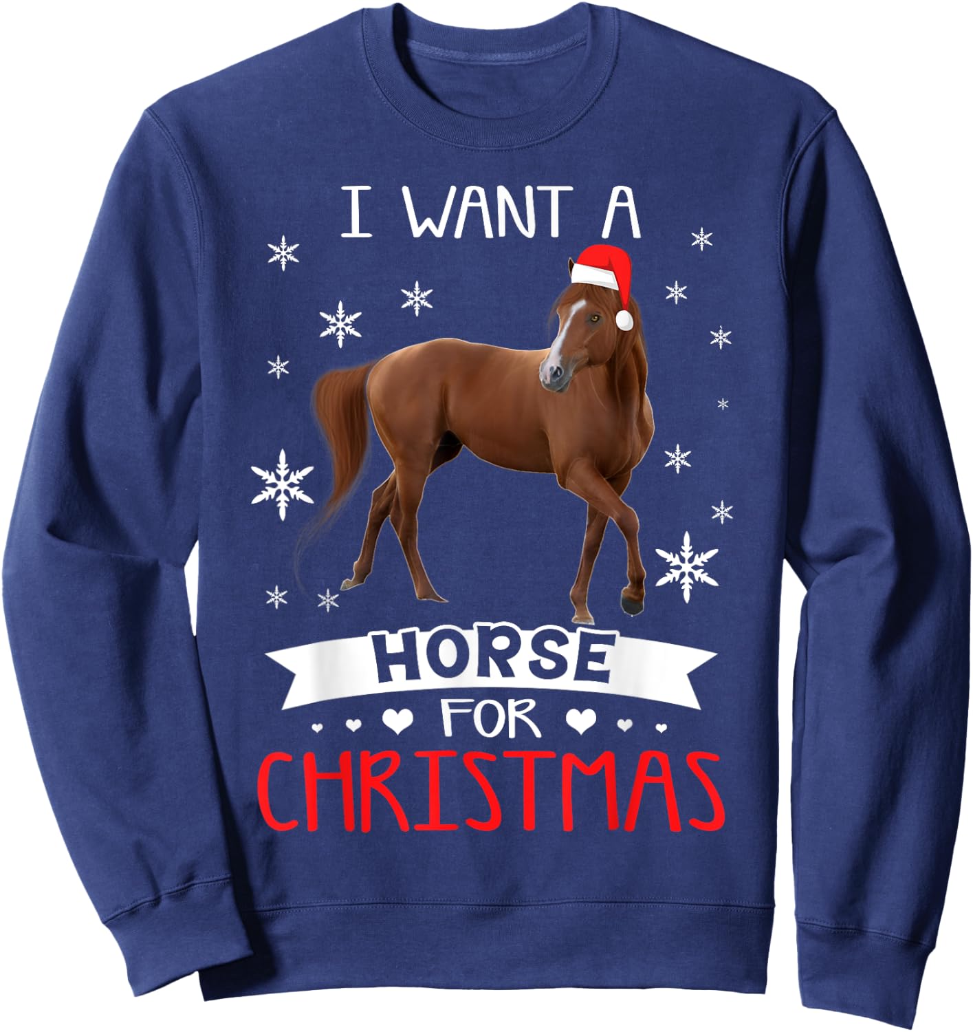 All I Want For Christmas Is a Horse shirt Xmas Pajama Gift Sweatshirt - Sweatshirt | Navy