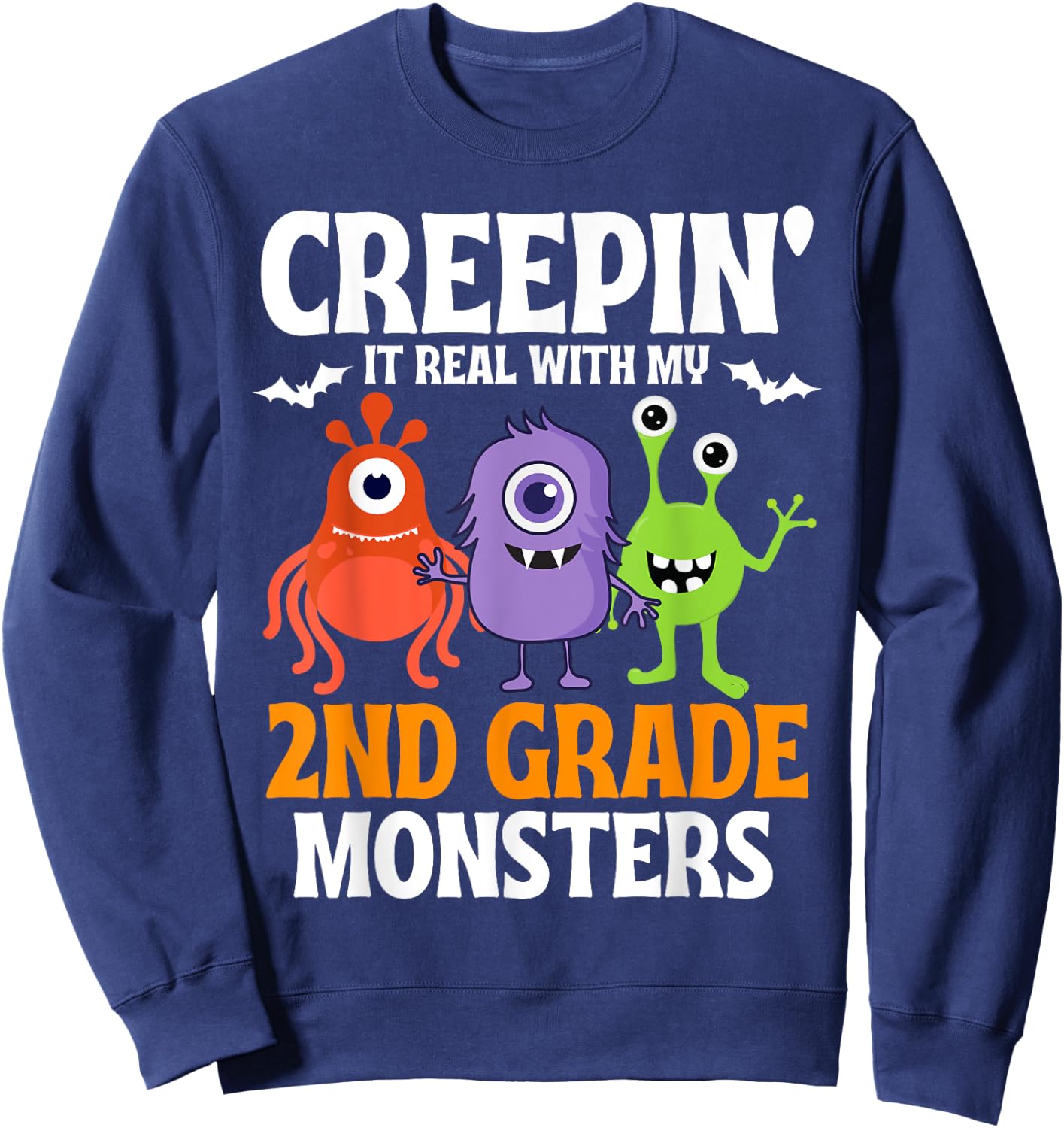 Creepin' It Real with My 2nd Second Grade Monsters Halloween Sweatshirt - Sweatshirt | Navy