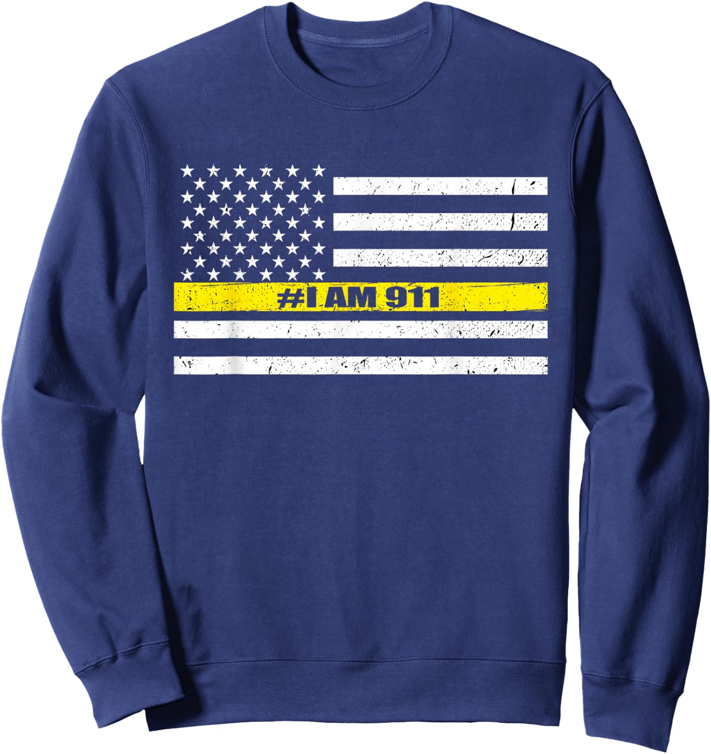 Thin Gold Line Flag 911 Dispatcher I Am 911 Sweatshirt - Sweatshirt | Navy