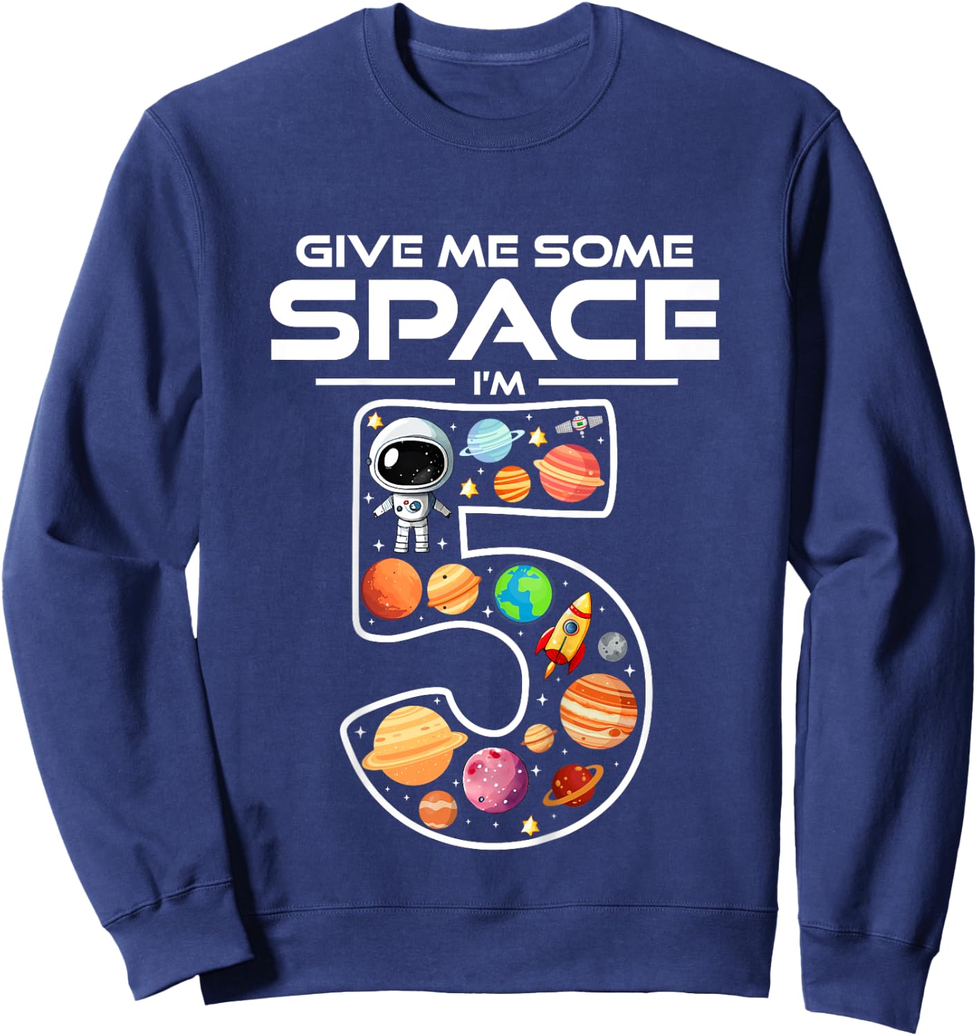 Kids 5 Year Old Boy Astronaut Space Birthday 5th Birthday Boys Sweatshirt - Sweatshirt | Navy
