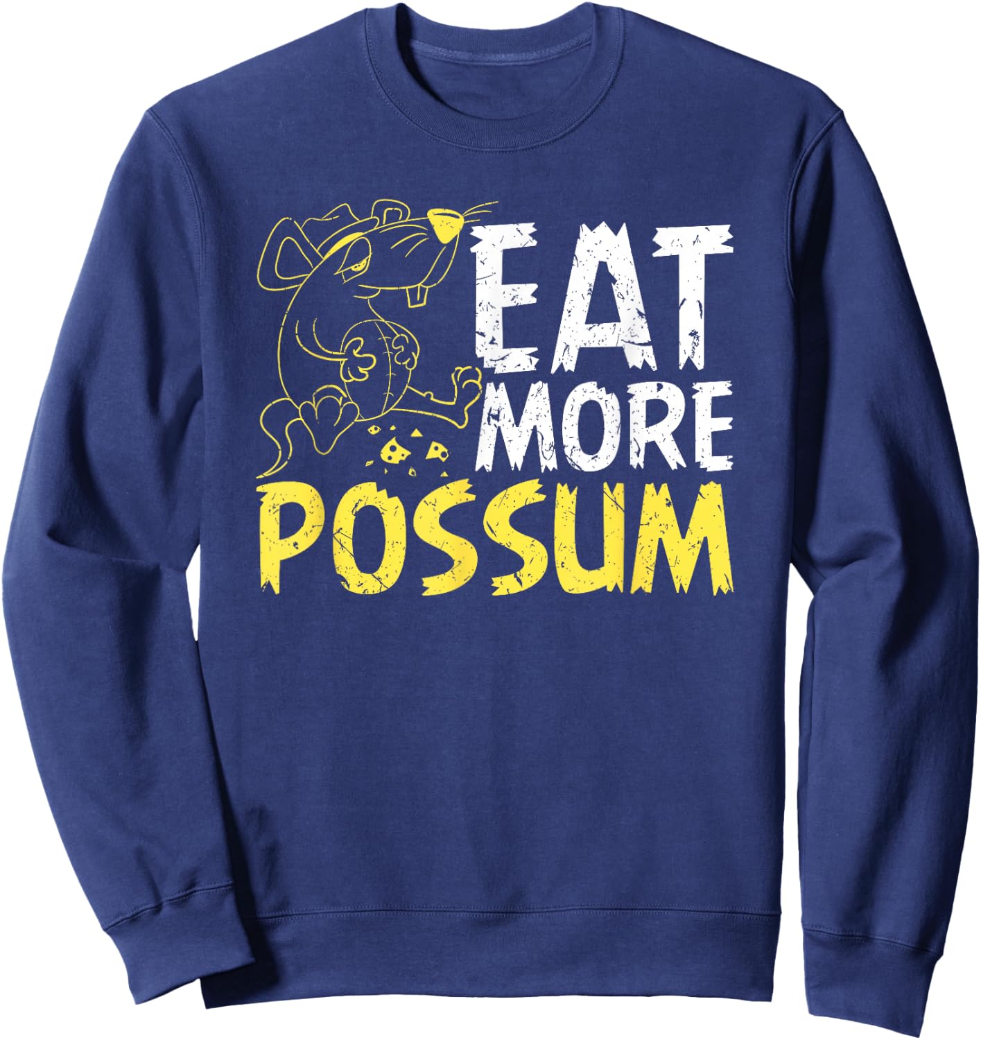 Eat More Possum Funny Trailer Park Redneck Hillbilly Sweatshirt - Sweatshirt | Navy