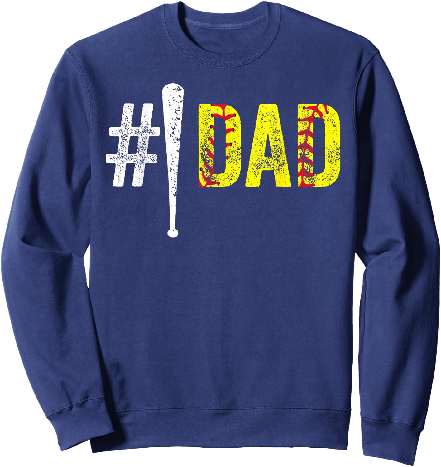 Number One Softball Dad from Daughter for Fathers Day Funny Sweatshirt - Sweatshirt | Navy