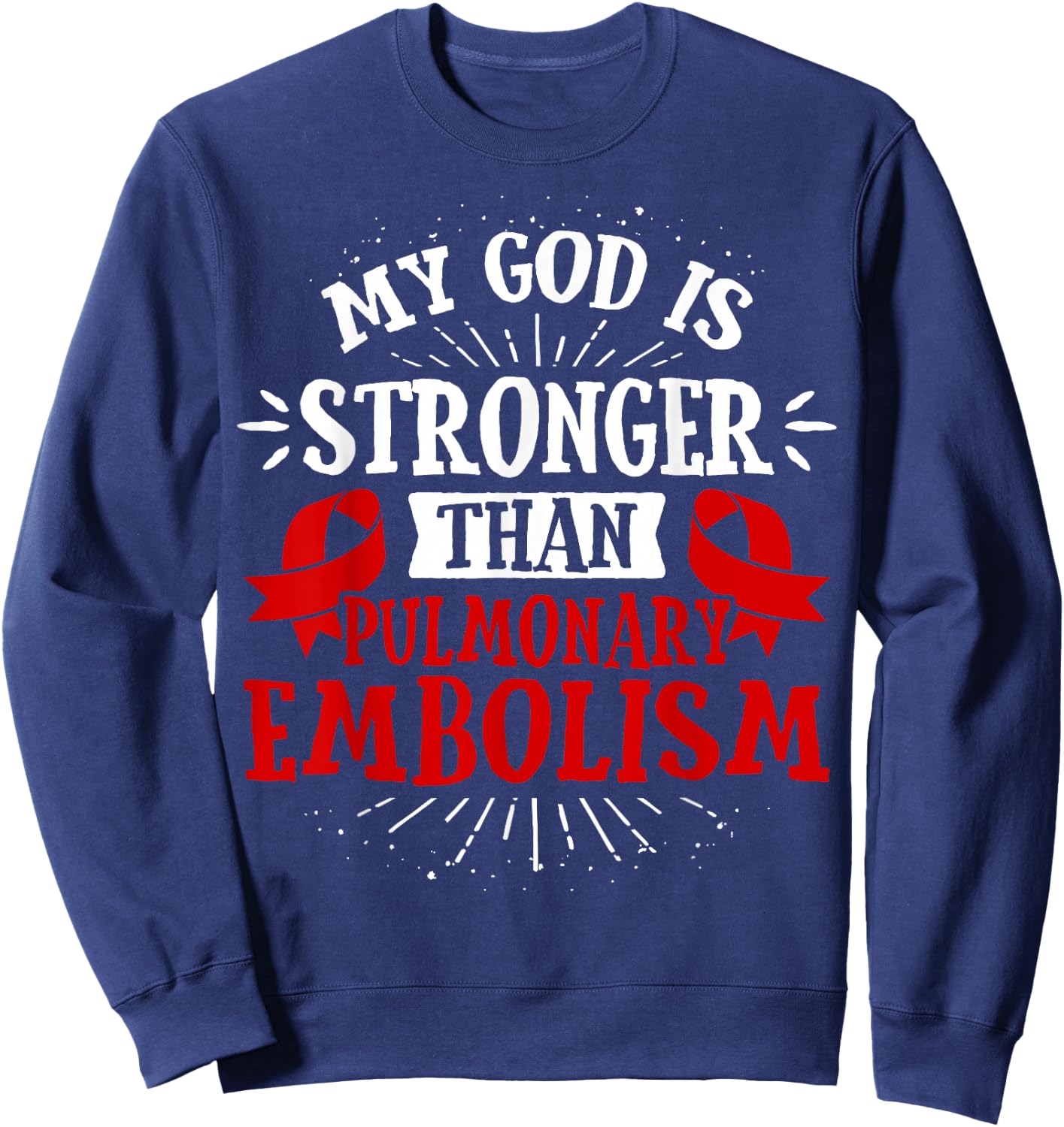 PE Awareness - Pulmonary Embolism Gift Sweatshirt - Sweatshirt | Navy