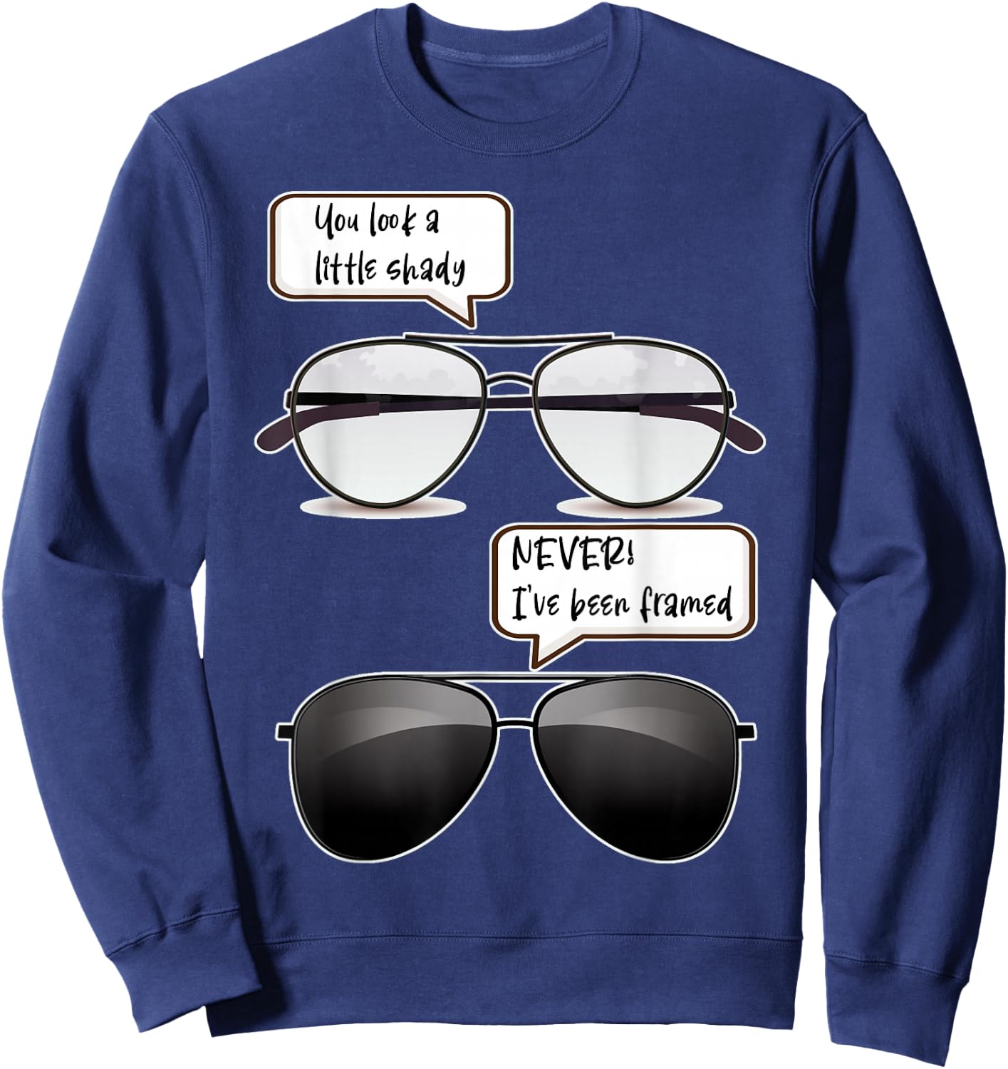 Optician Shady Or Framed Funny Optometry Sweatshirt - Sweatshirt | Navy