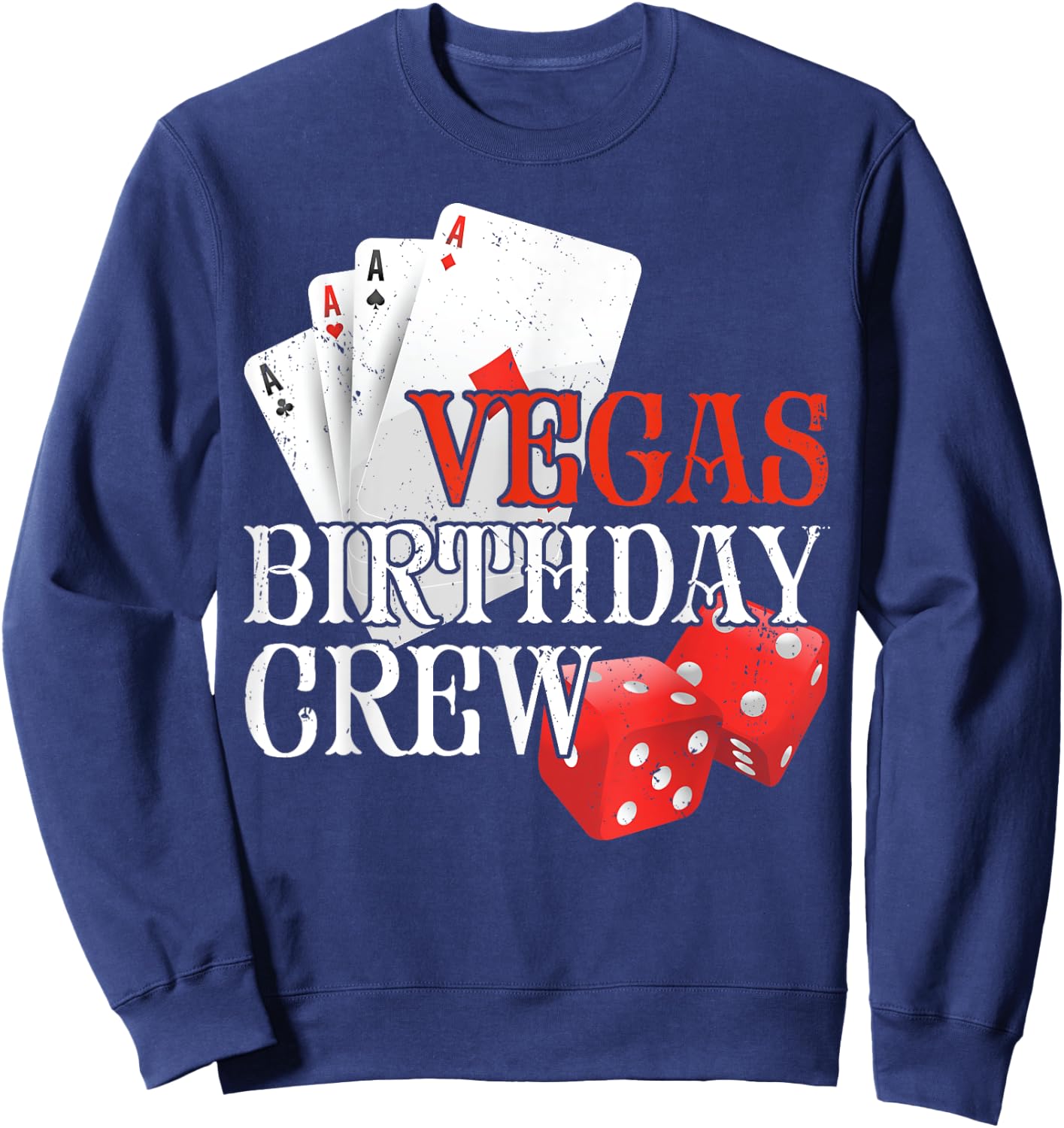 Casino Themed Vegas Birthday Crew Fun Sweatshirt - Sweatshirt | Navy