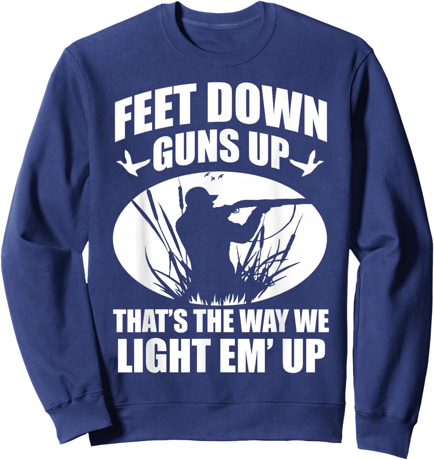 Duck Hunting Ar Men's Adults Black Small Classic Fit Modern Crew Collar Short Sleeve Funny Duck Hunting Feet Down Guns Up Hunters Gift Sweatshirt - Sweatshirt | Navy