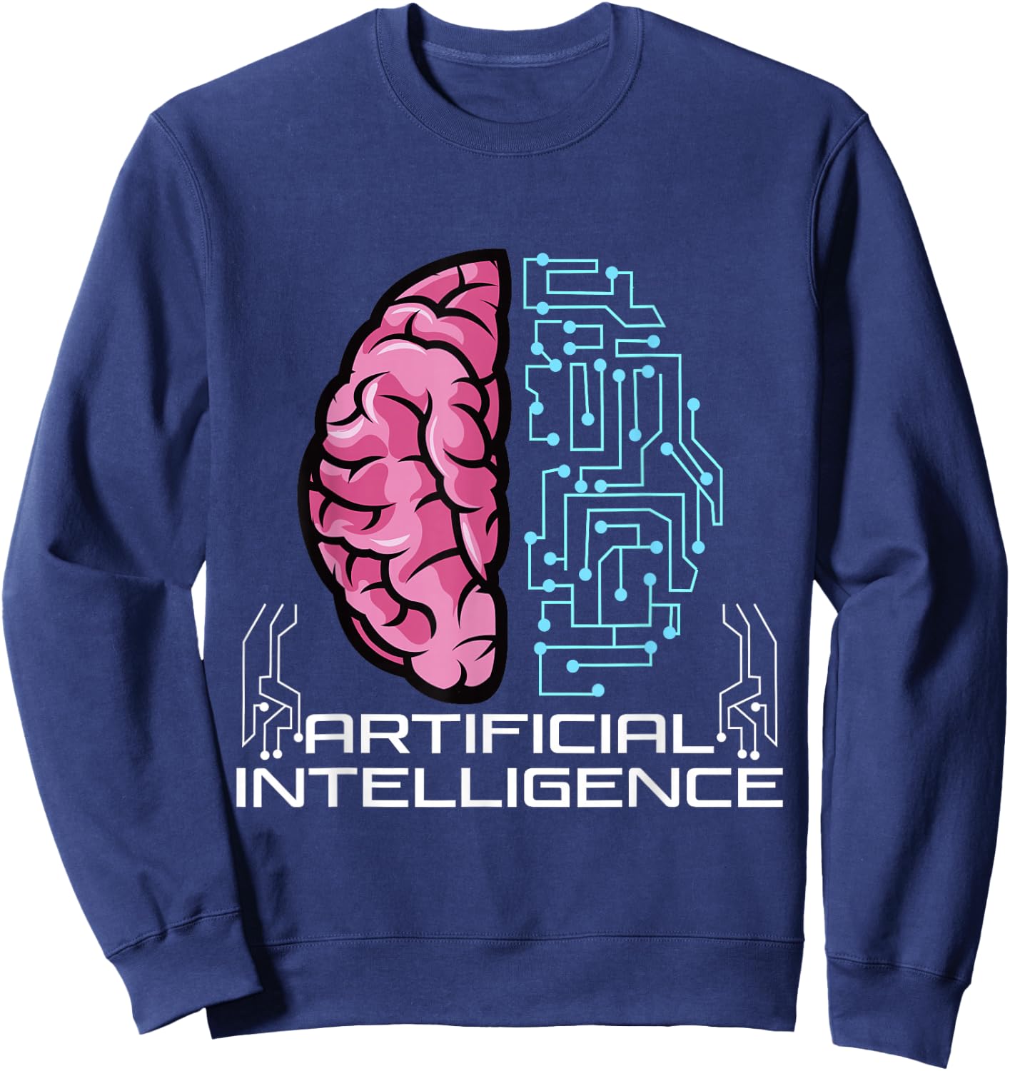Artificial Intelligence , AI Shirt, Robot AI Sweatshirt - Sweatshirt | Navy