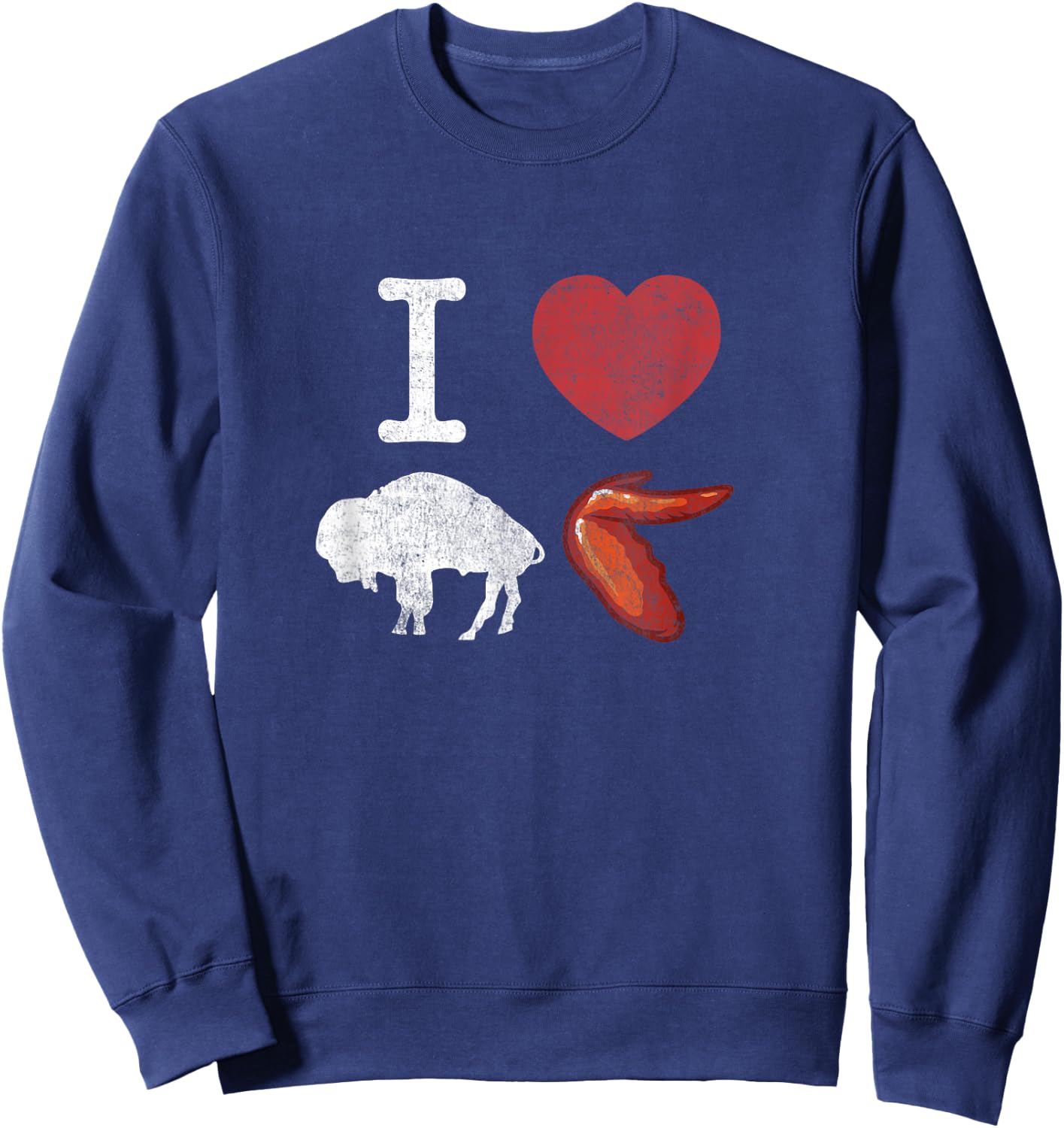 I Love Buffalo Wings - Chicken Wings Shirt Sweatshirt - Sweatshirt | Navy