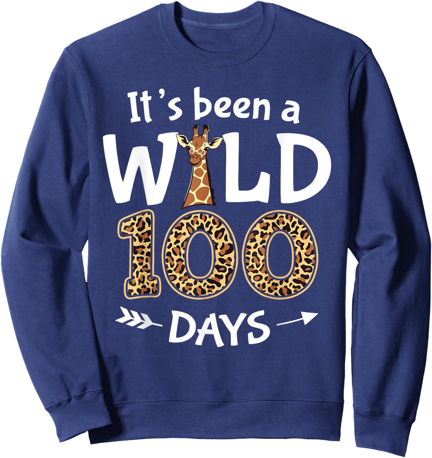 It’s Been a Wild 100 Days School Animal Boys Girls Teacher Sweatshirt - Sweatshirt | Navy