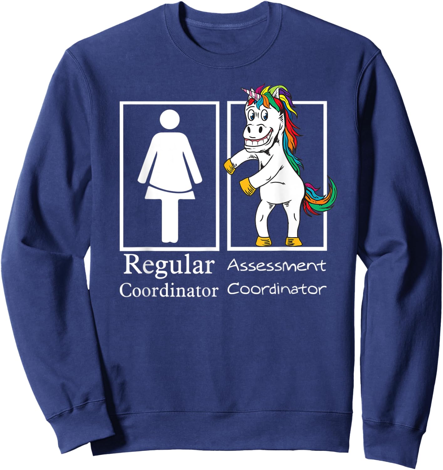 Assessment Coordinator Regular Unicorn Testing Team Gifts Sweatshirt - Sweatshirt | Navy