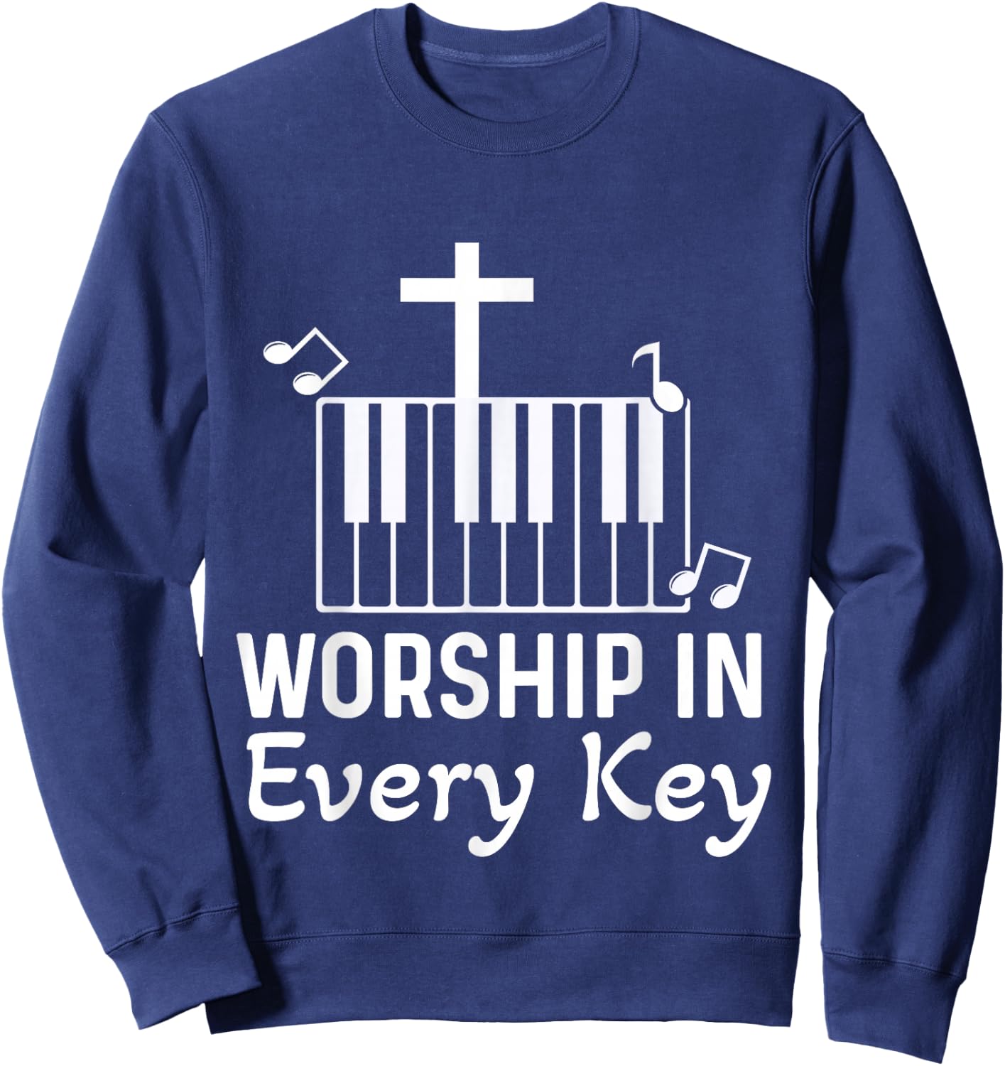 Christian Pianist Jesus Piano Player Musician Worship Lover Sweatshirt - Sweatshirt | Navy