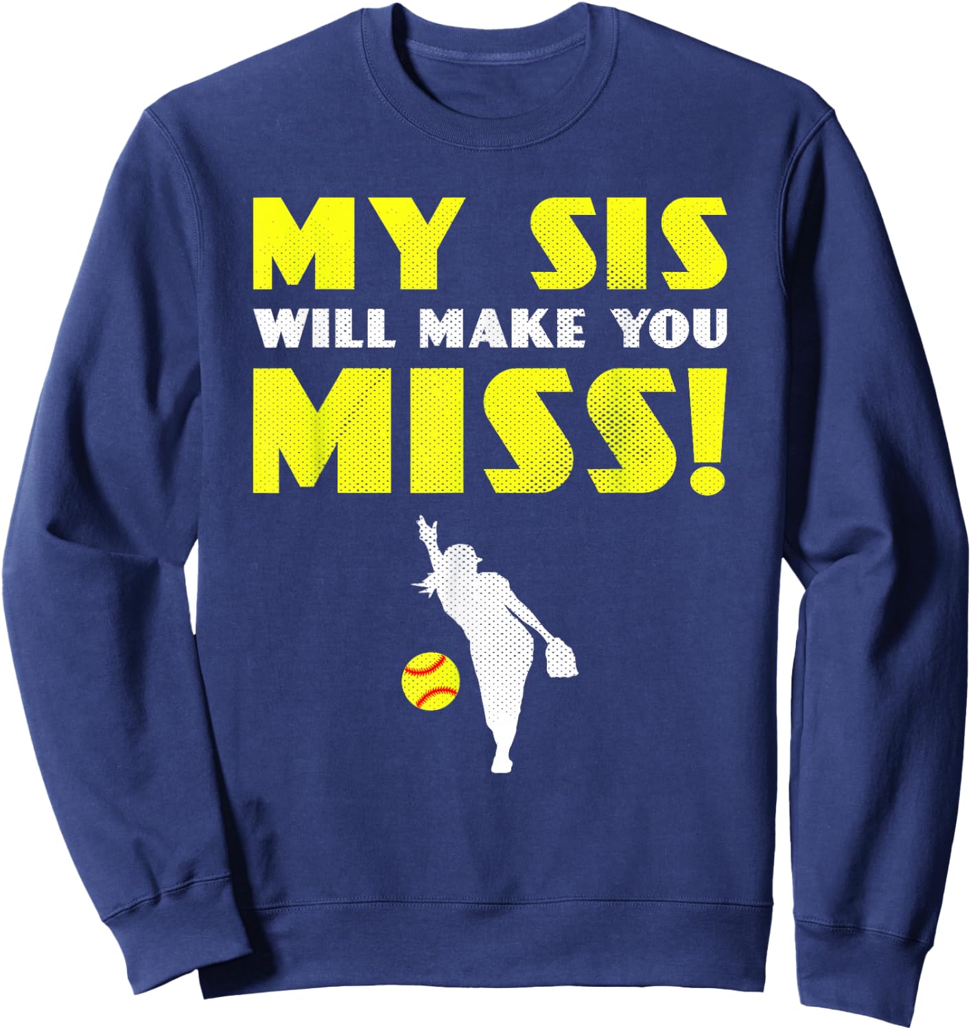 Girls Softball Pitcher Sister Brother Funny Sweatshirt - Sweatshirt | Navy