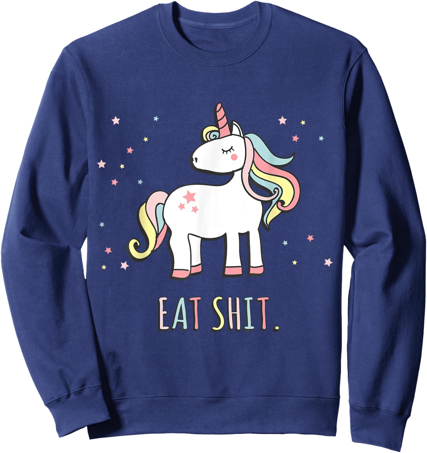 Eat Shit Unicorn Sweatshirt - Sweatshirt | Navy