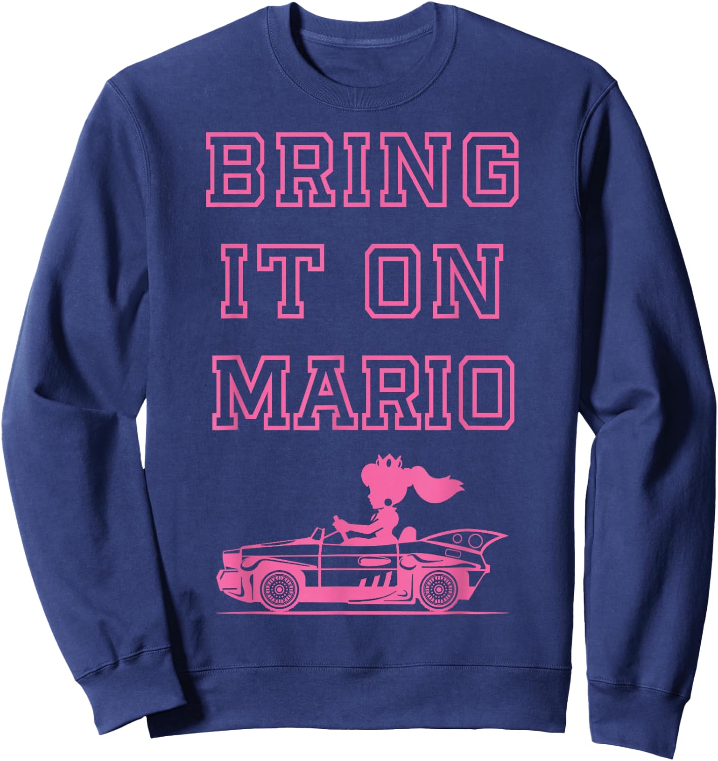 Mario Kart Peach Outline Poster Bring It On Mario Sweatshirt - Sweatshirt | Navy