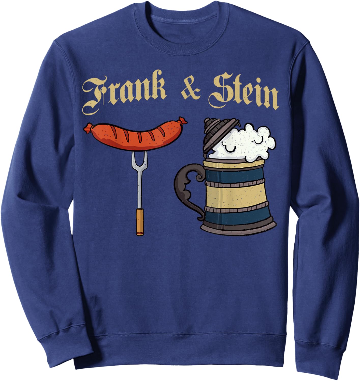 Frank & Stein German Beer Drinking Oktoberfest Sweatshirt - Sweatshirt | Navy
