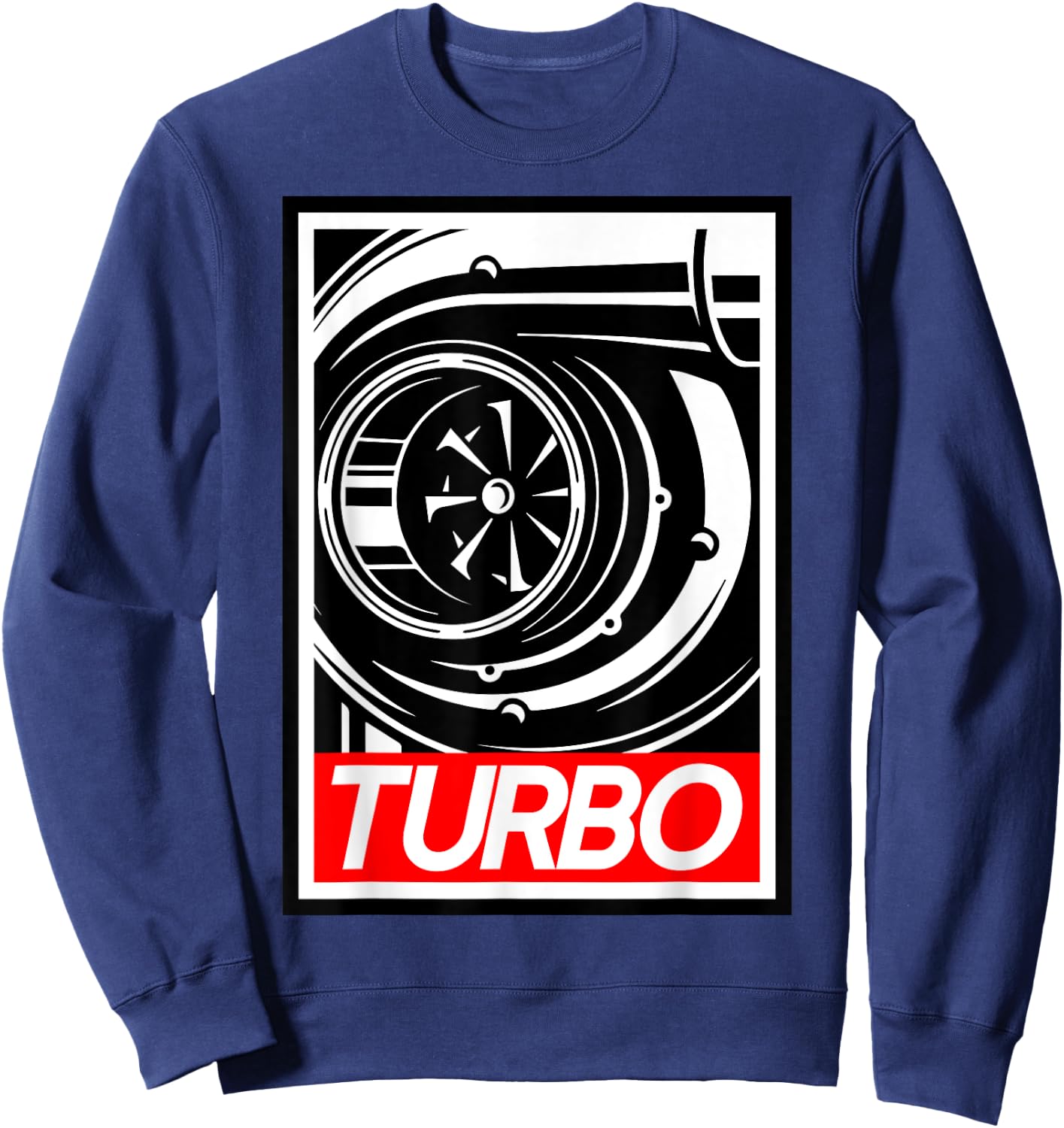 Turbo For people who love boost, racing and drifting. Sweatshirt - Sweatshirt | Navy