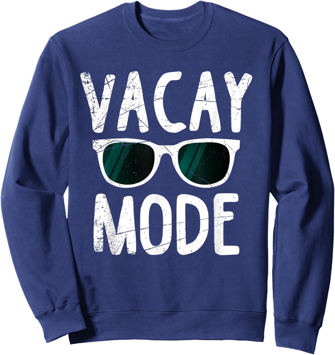Vacay Mode Funny Family Vacation Beach Holiday Travel Gift Men Women Girls Kids Sweatshirt - Sweatshirt | Navy