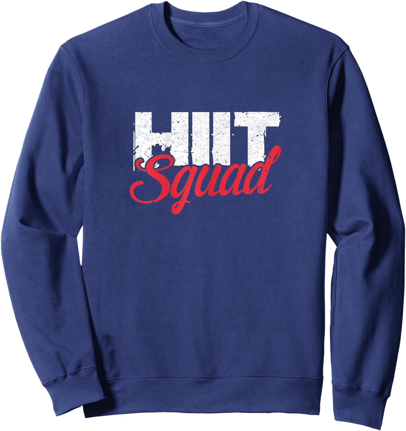 HIIT Squad Funny Training Workout Gymnastics Fitness Sweatshirt - Sweatshirt | Navy