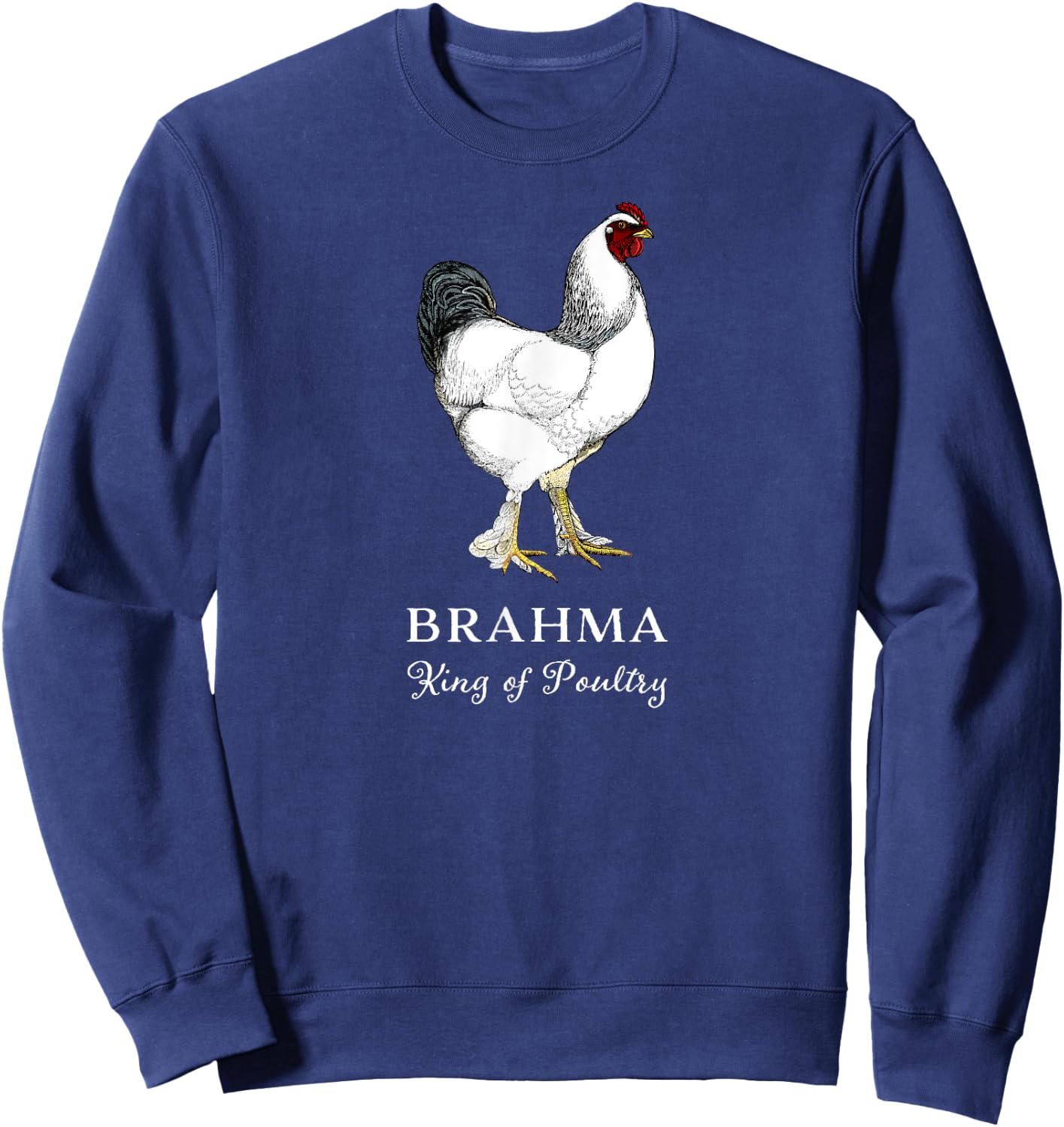 Brahma Rooster King of Poultry Sweatshirt - Sweatshirt | Navy
