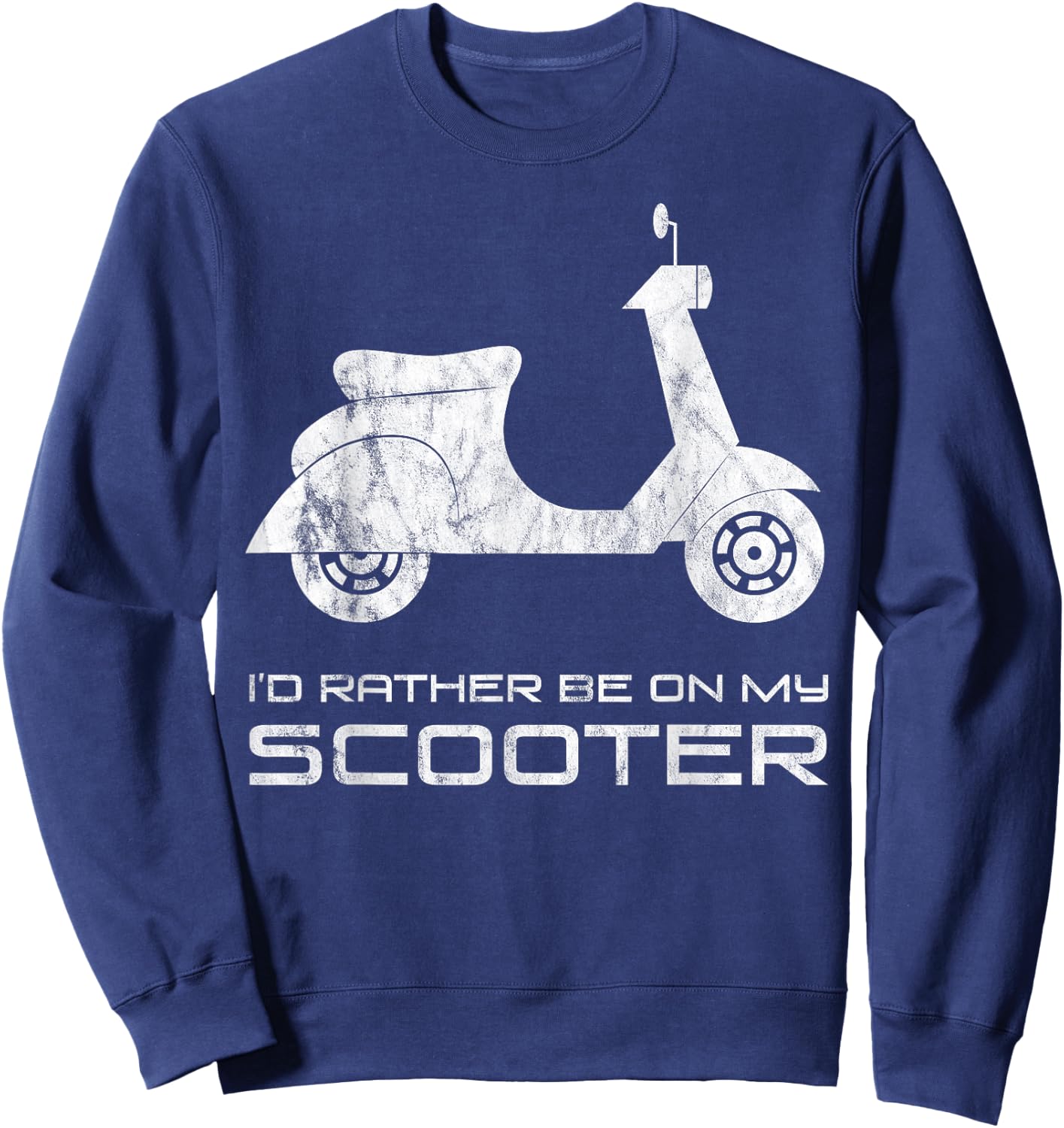 I'd Rather Be on My Scooter Funny Motorbike Hip Sweatshirt - Sweatshirt | Navy