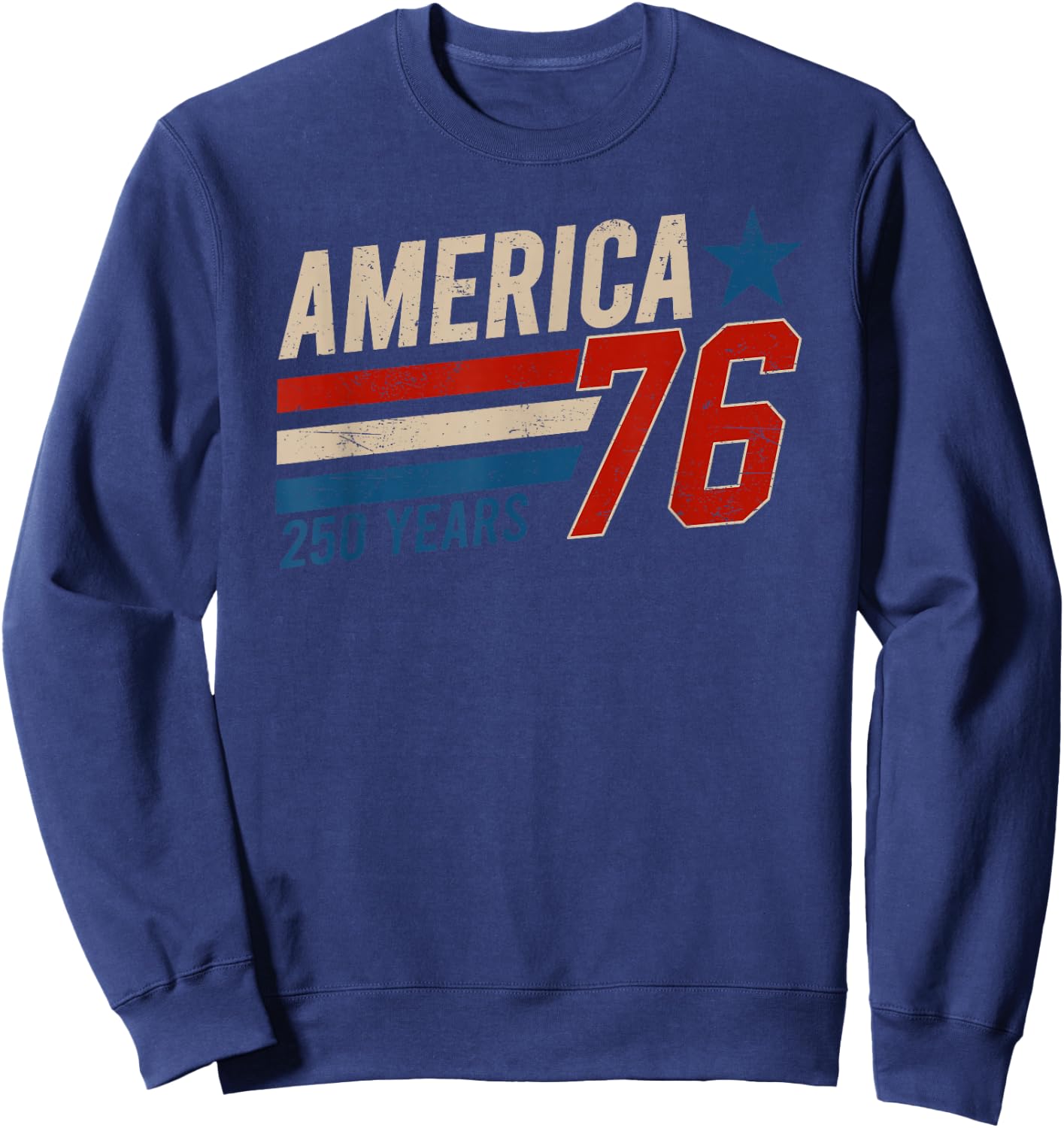 America Retro 250 Years 250th Anniversary USA 1776 2026 Sweatshirt - Sweatshirt | Navy