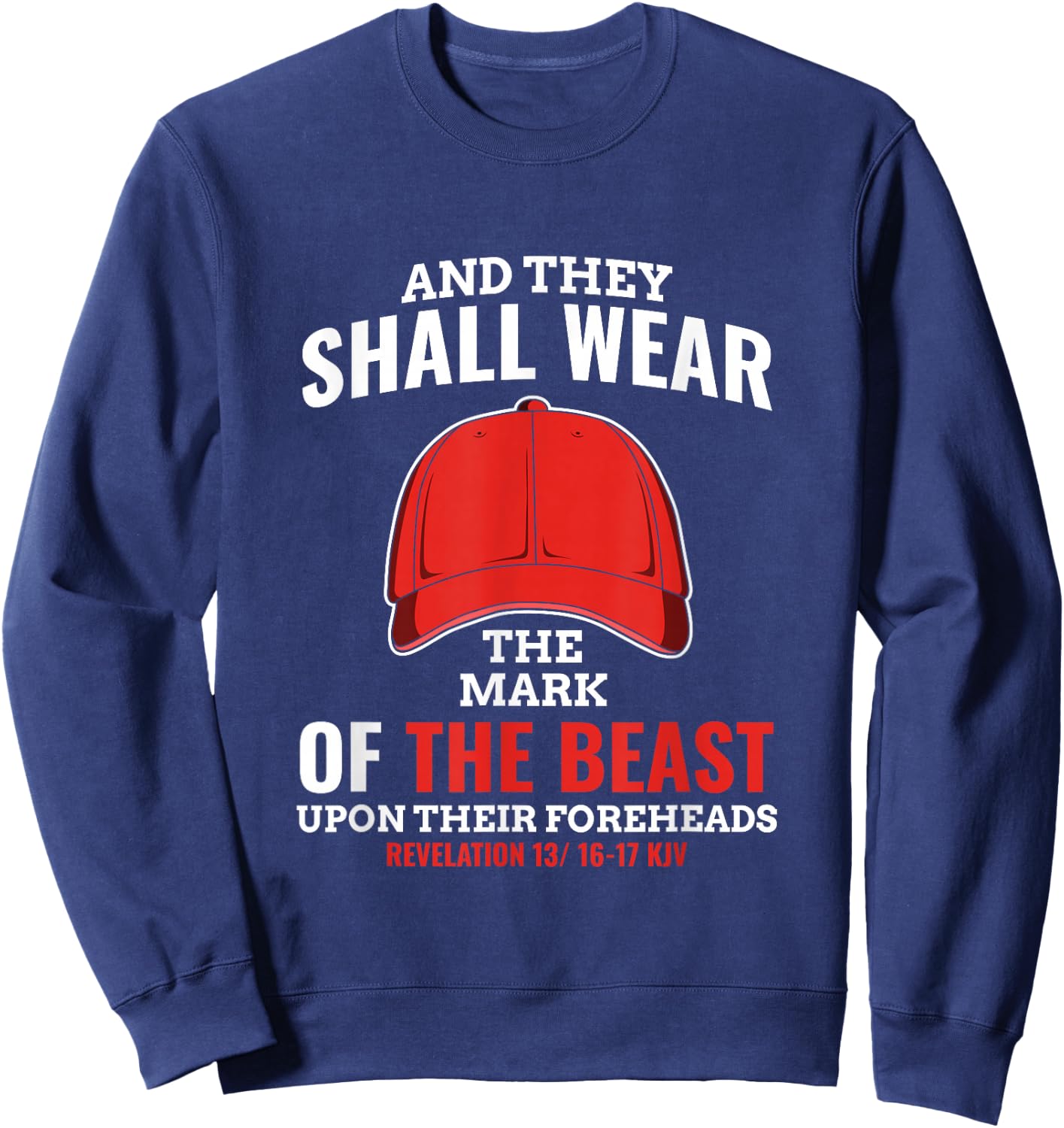 Funny Anti Trump Mark of The Beast Red Hat Liberal Gift Small Sweatshirt - Sweatshirt | Navy