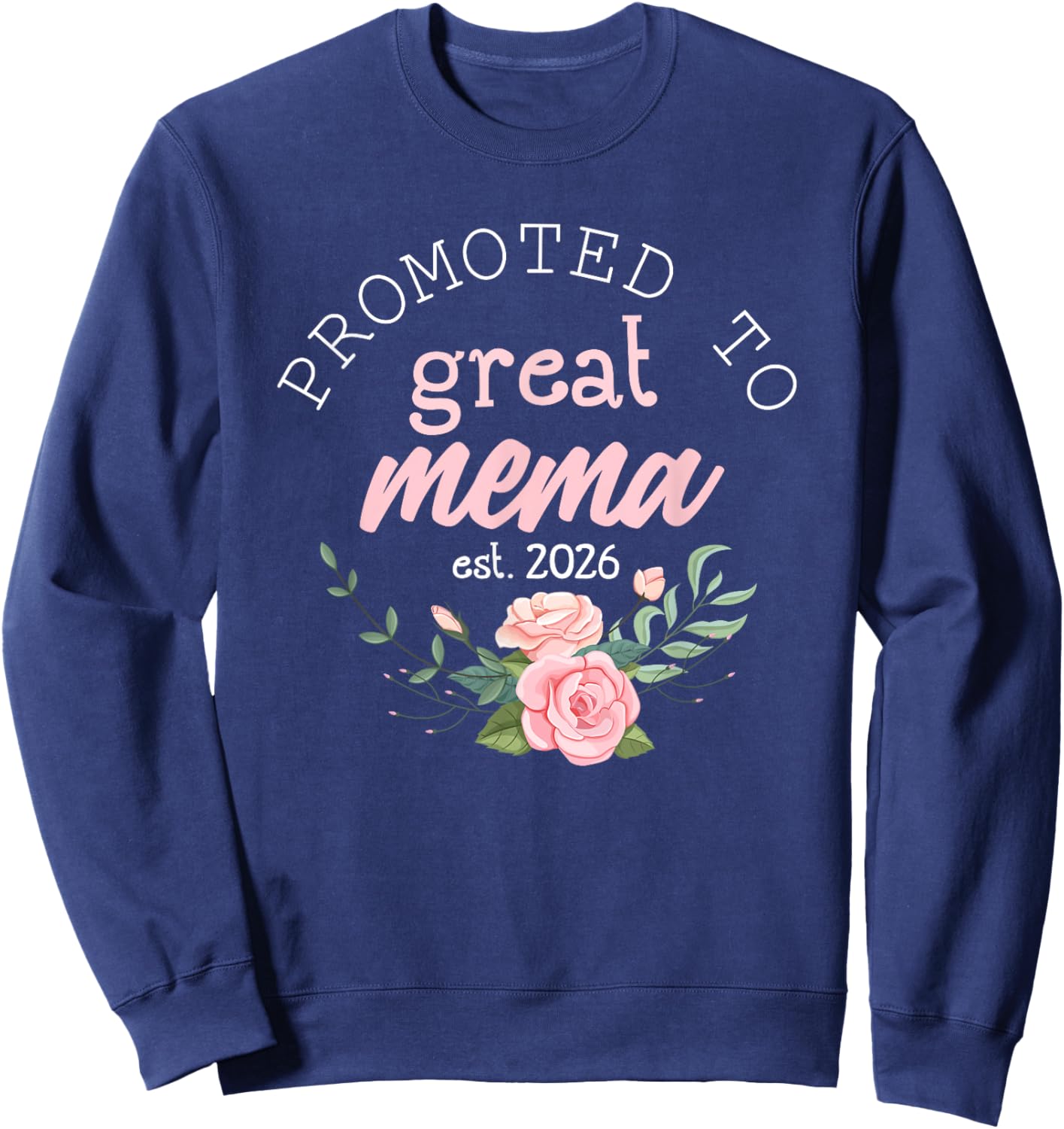 Promoted to Great Mema Est. 2026 Gifts First Time Grandma Sweatshirt - Sweatshirt | Navy