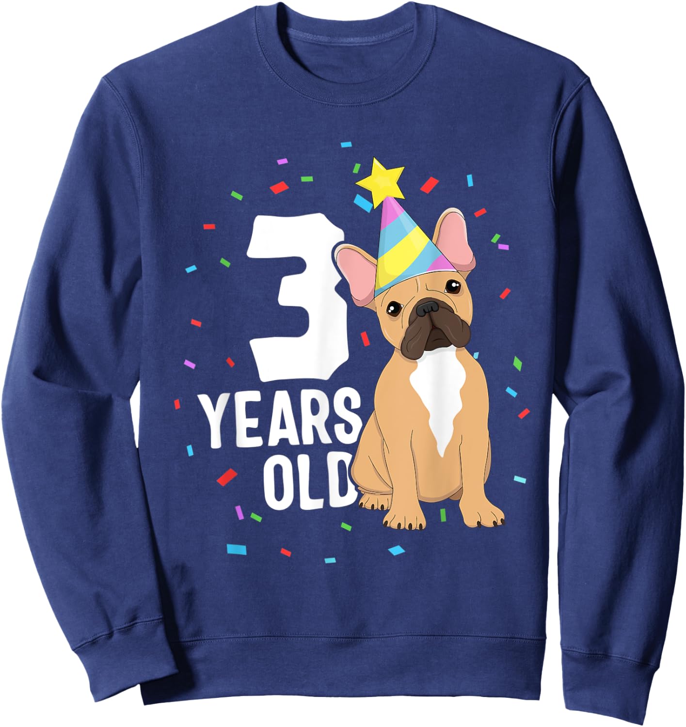 3 Years Old Birthday Outfit French Bulldog Dog Party 3rd Women Kids Sweatshirt - Sweatshirt | Navy