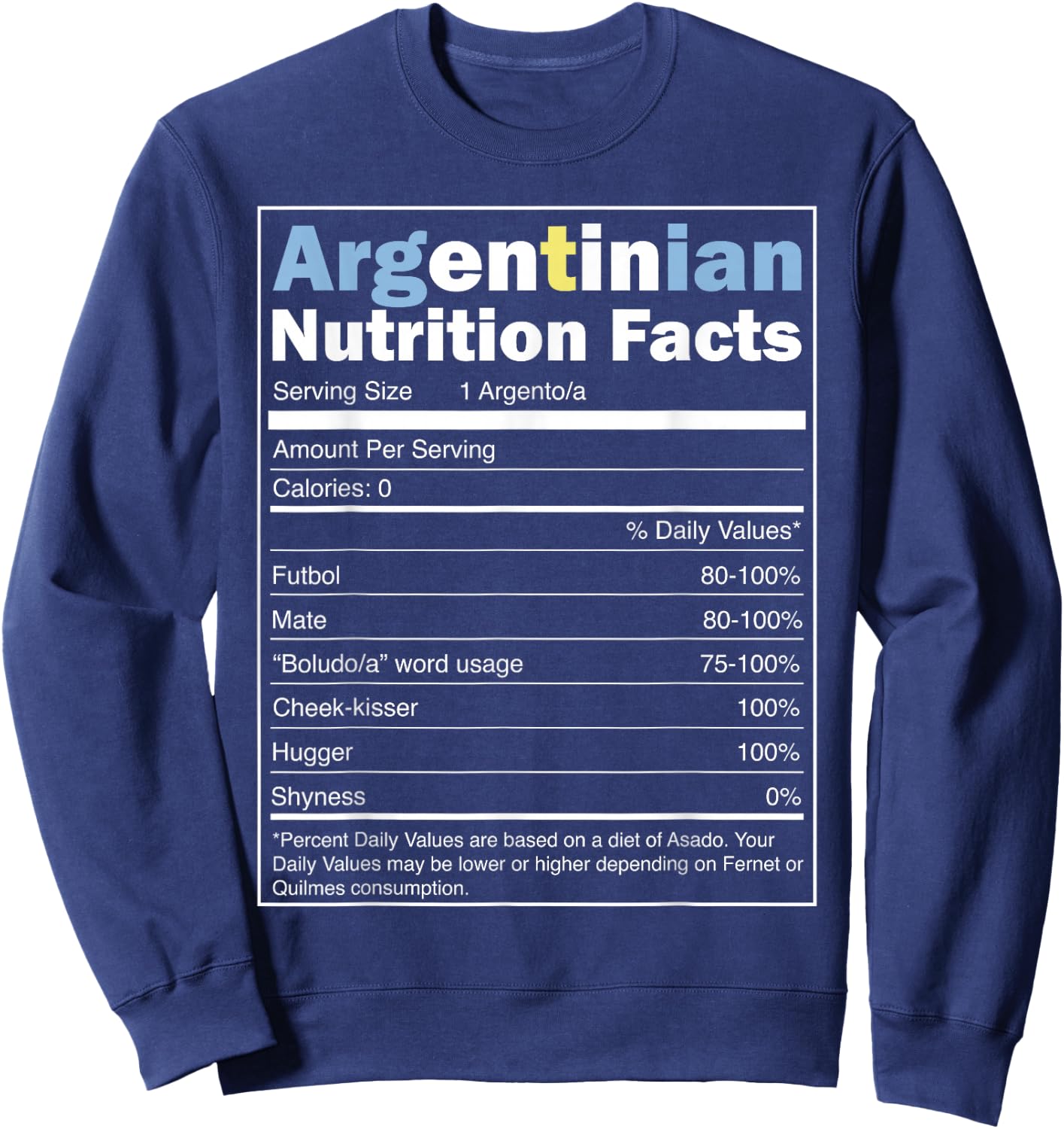 Argentina Flag Design - Funny Argentinian Nutrition Facts Sweatshirt - Sweatshirt | Navy