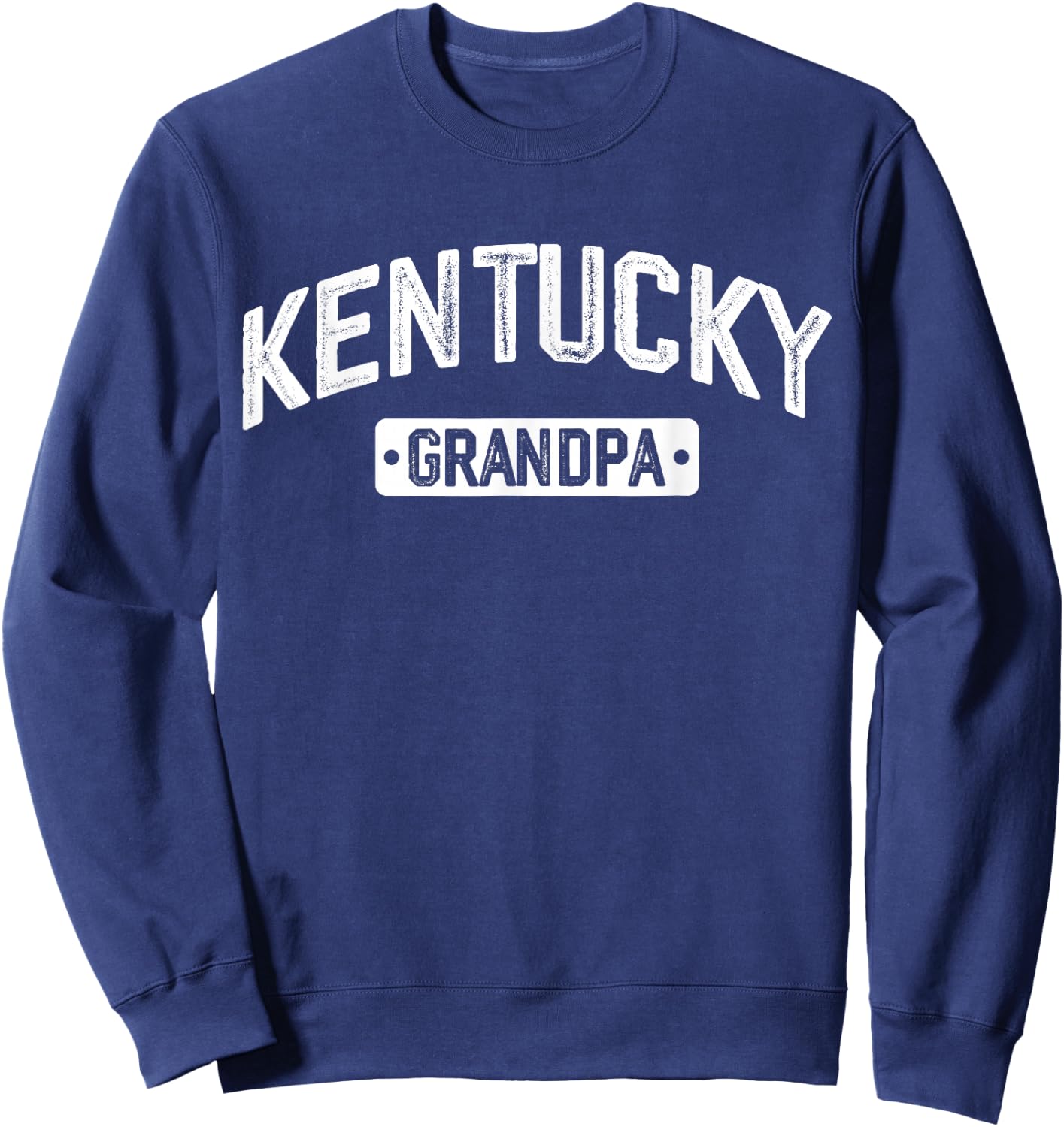 Kentucky Grandpa Grandfather Father's Day Sweatshirt - Sweatshirt | Navy