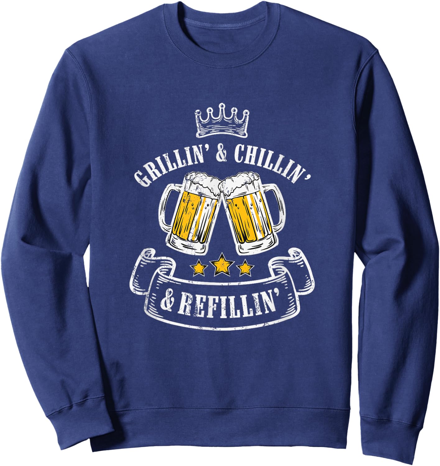 Grillin Chillin Shirt, Grillin Chillin Refillin Beer Sweatshirt - Sweatshirt | Navy